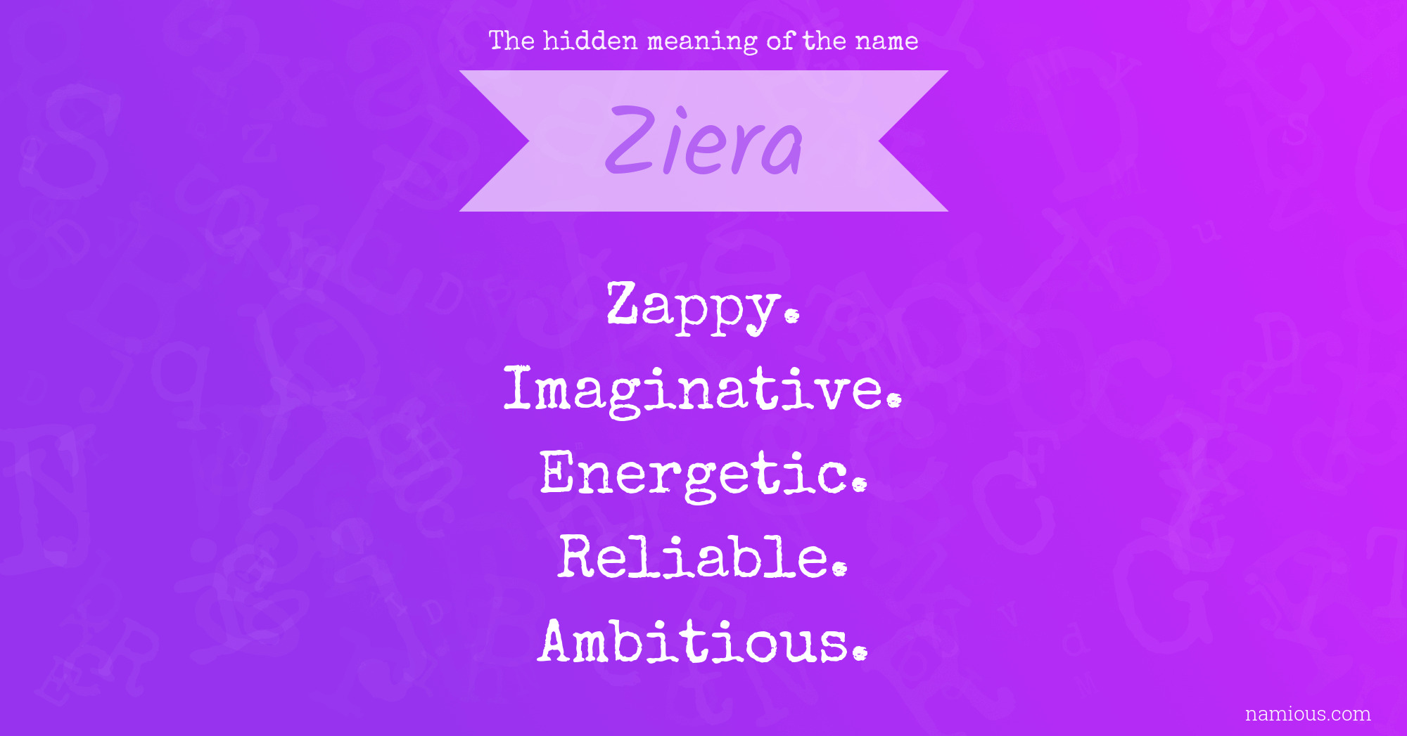 The hidden meaning of the name Ziera