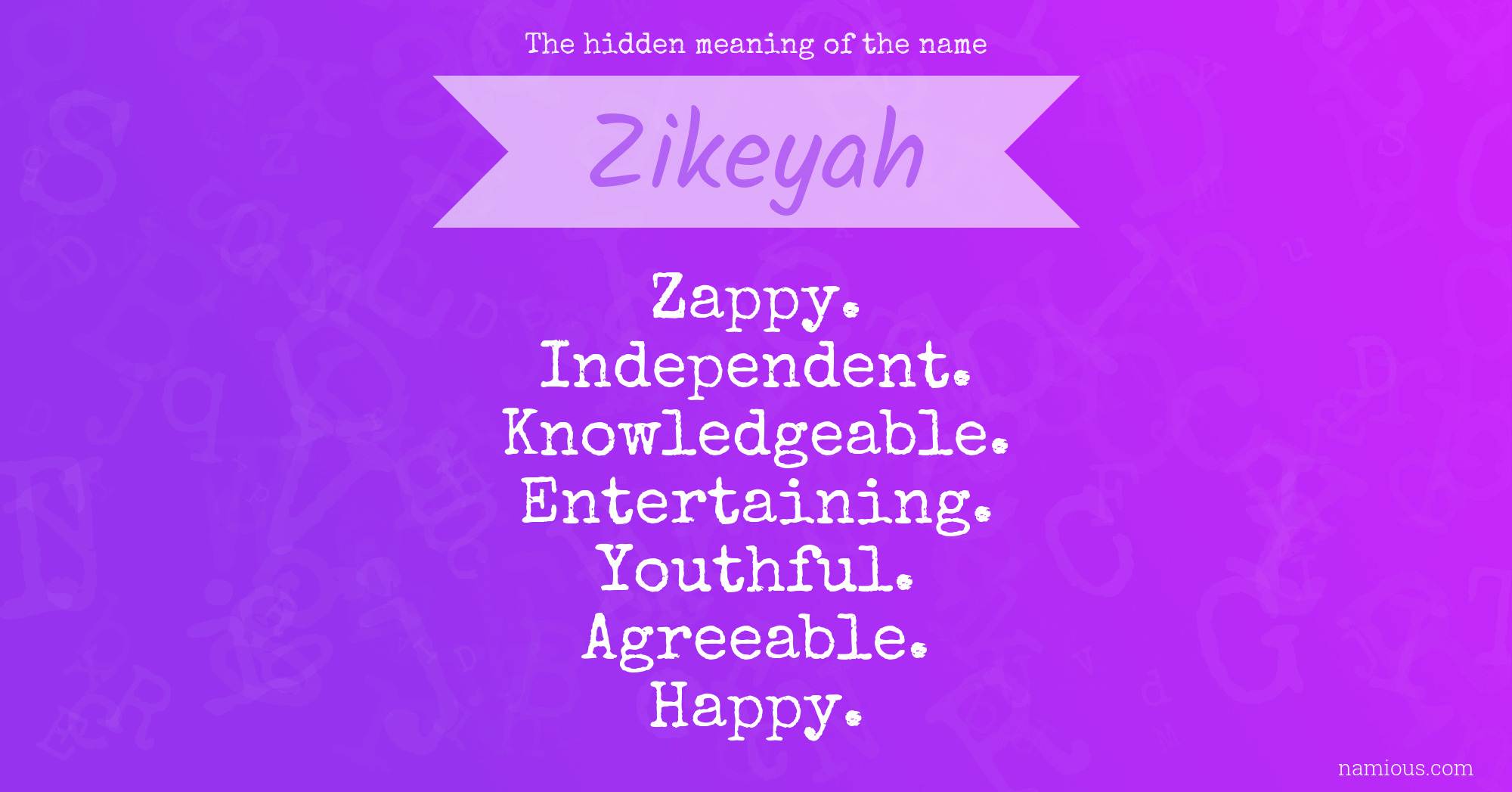 The hidden meaning of the name Zikeyah