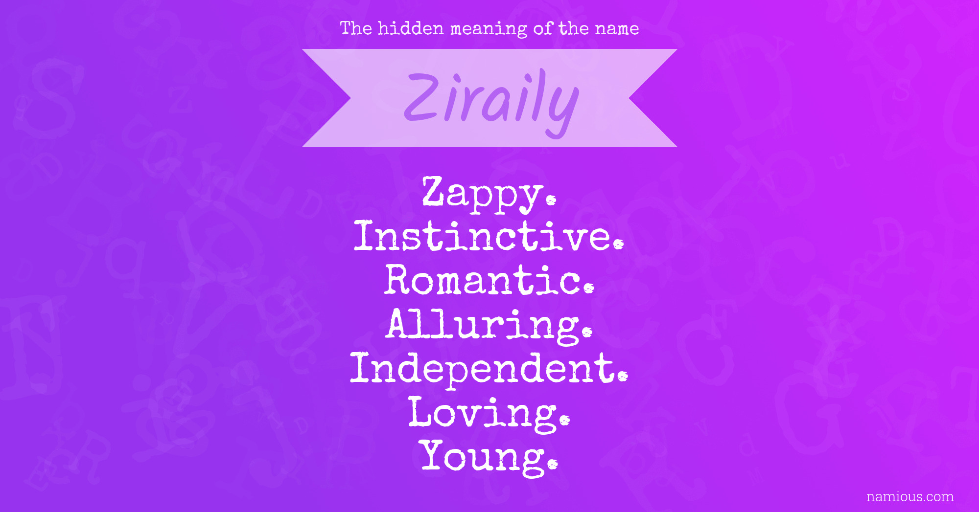 The hidden meaning of the name Ziraily