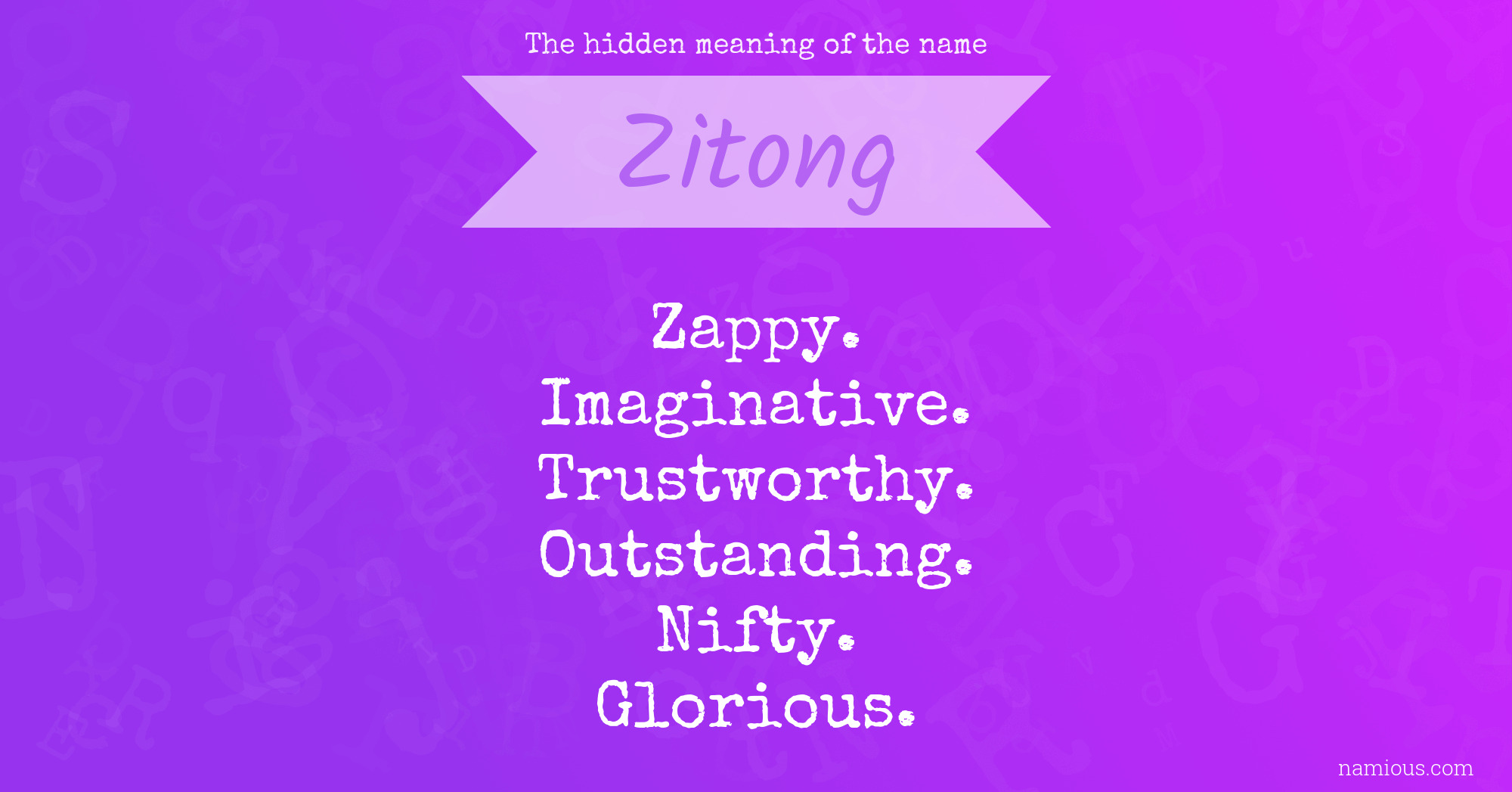 The hidden meaning of the name Zitong