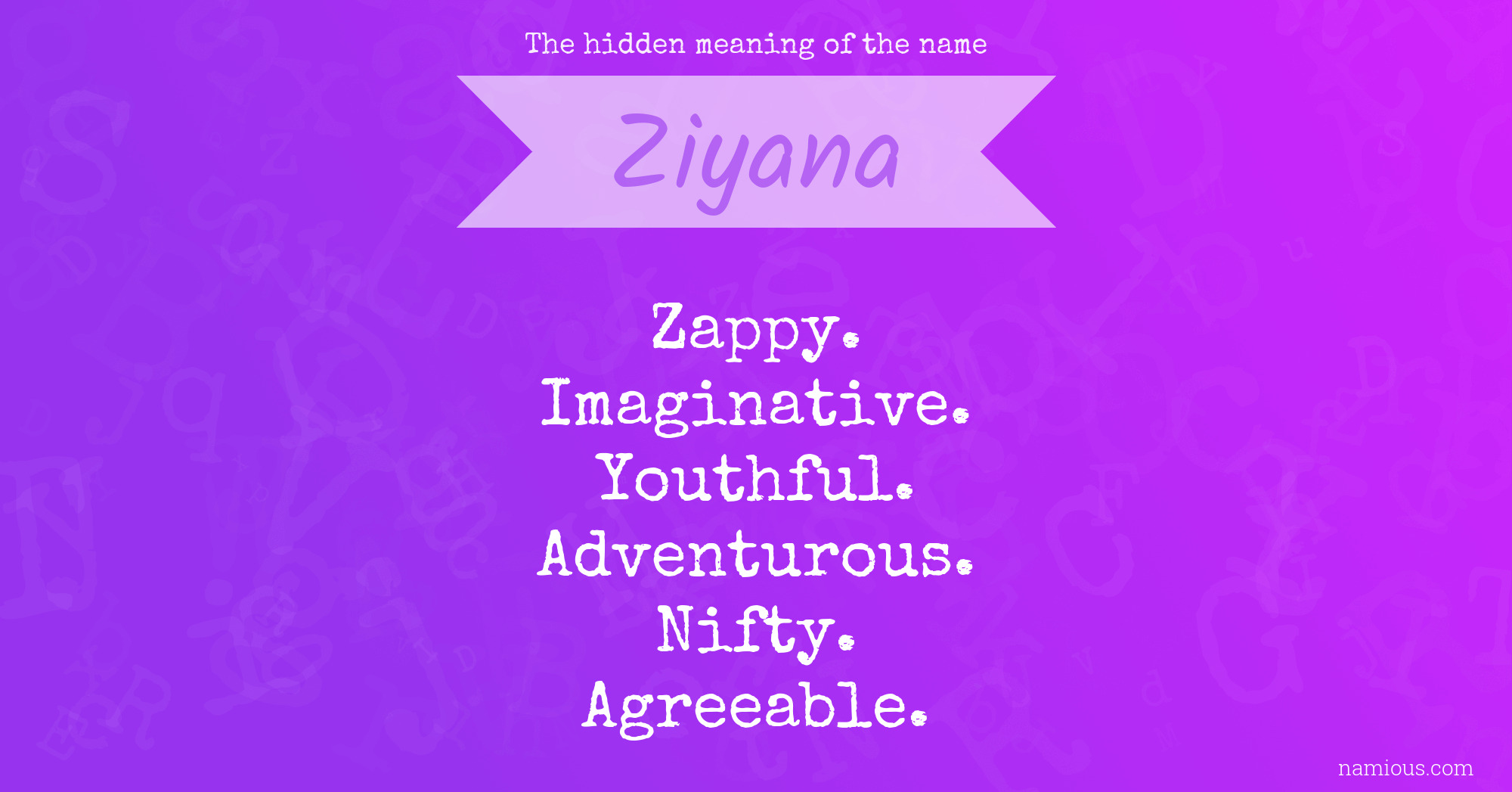 The hidden meaning of the name Ziyana