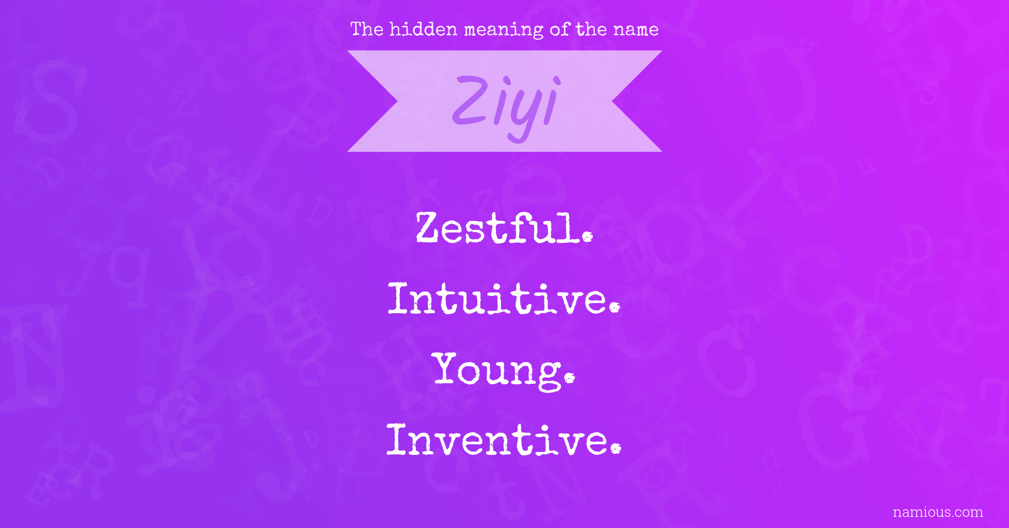 The hidden meaning of the name Ziyi