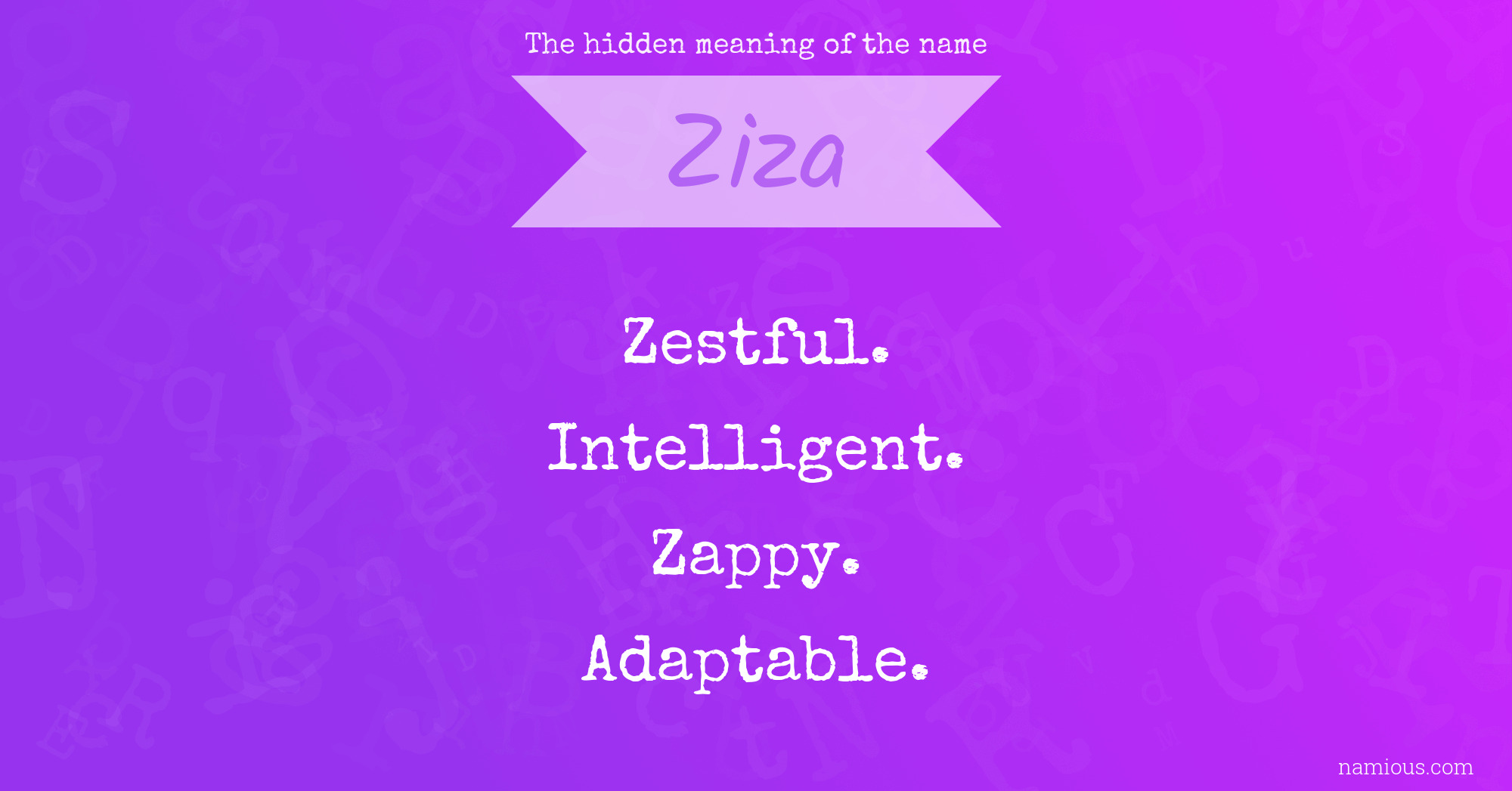 The hidden meaning of the name Ziza