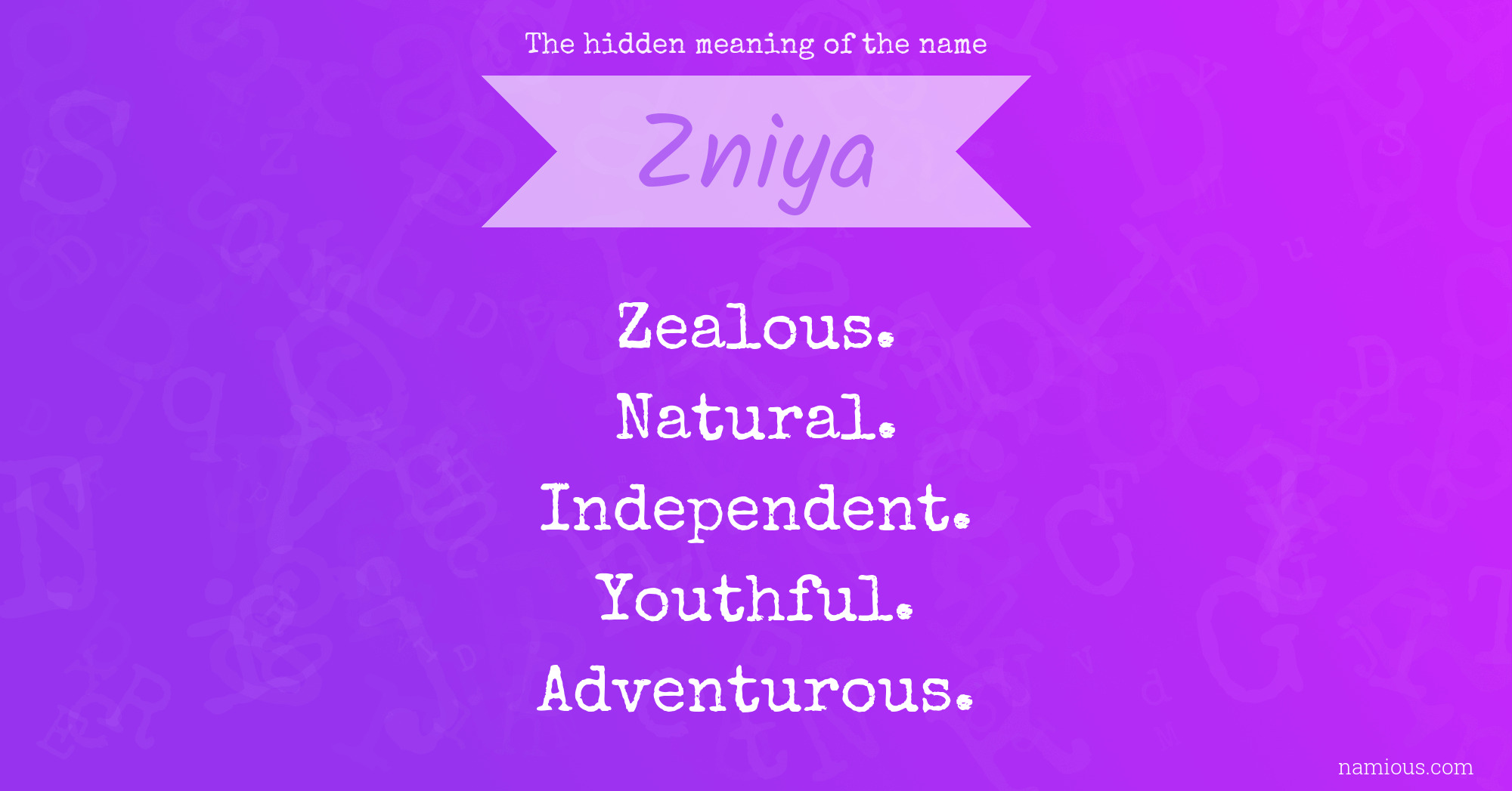 The hidden meaning of the name Zniya