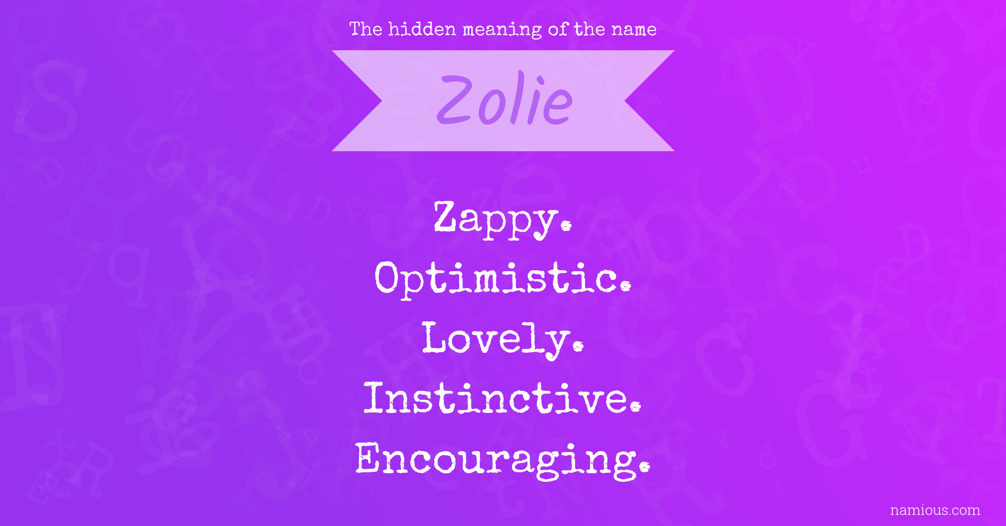 The hidden meaning of the name Zolie