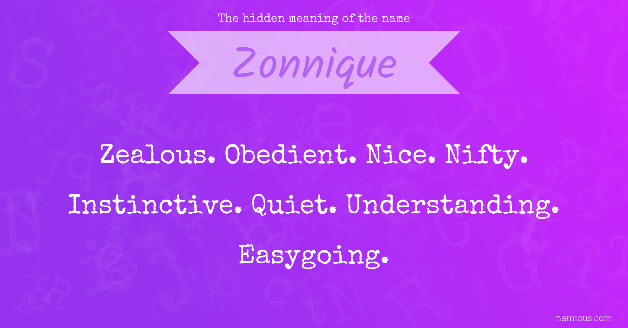 The hidden meaning of the name Zonnique