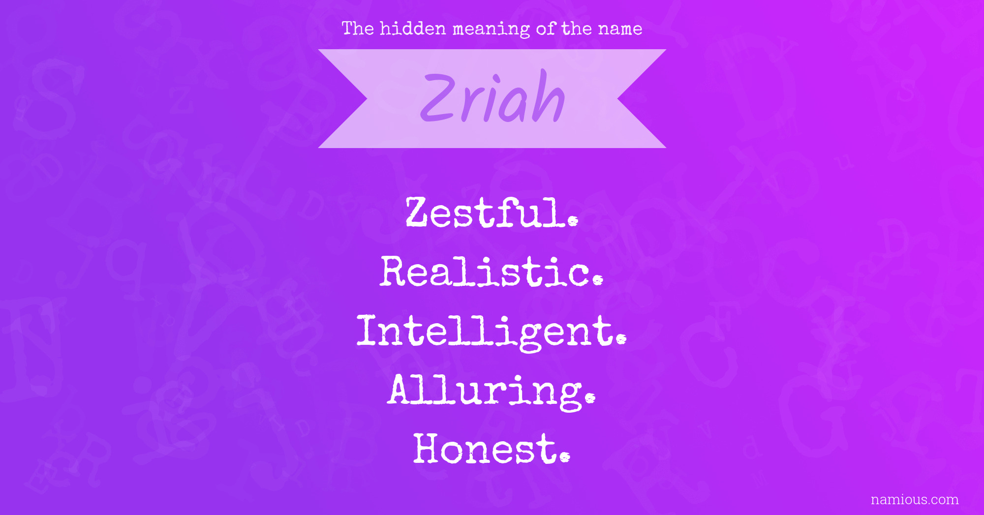 The hidden meaning of the name Zriah