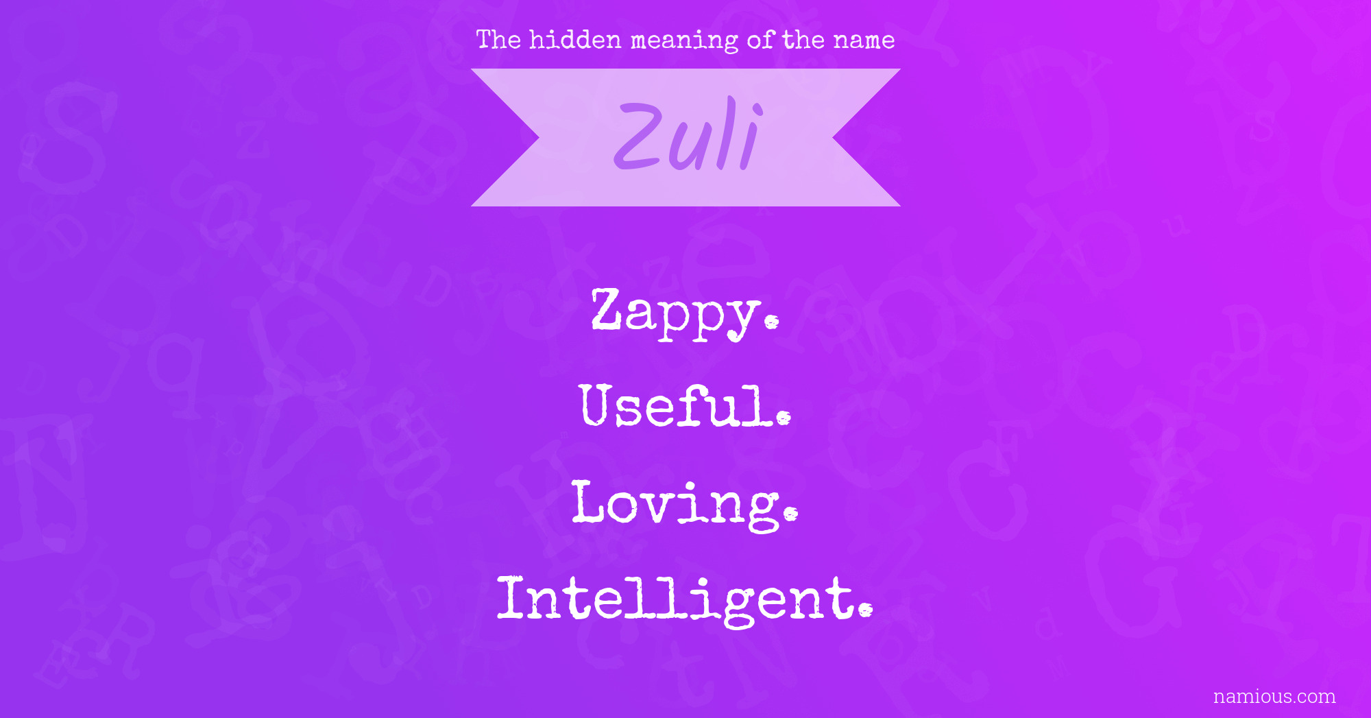 The hidden meaning of the name Zuli