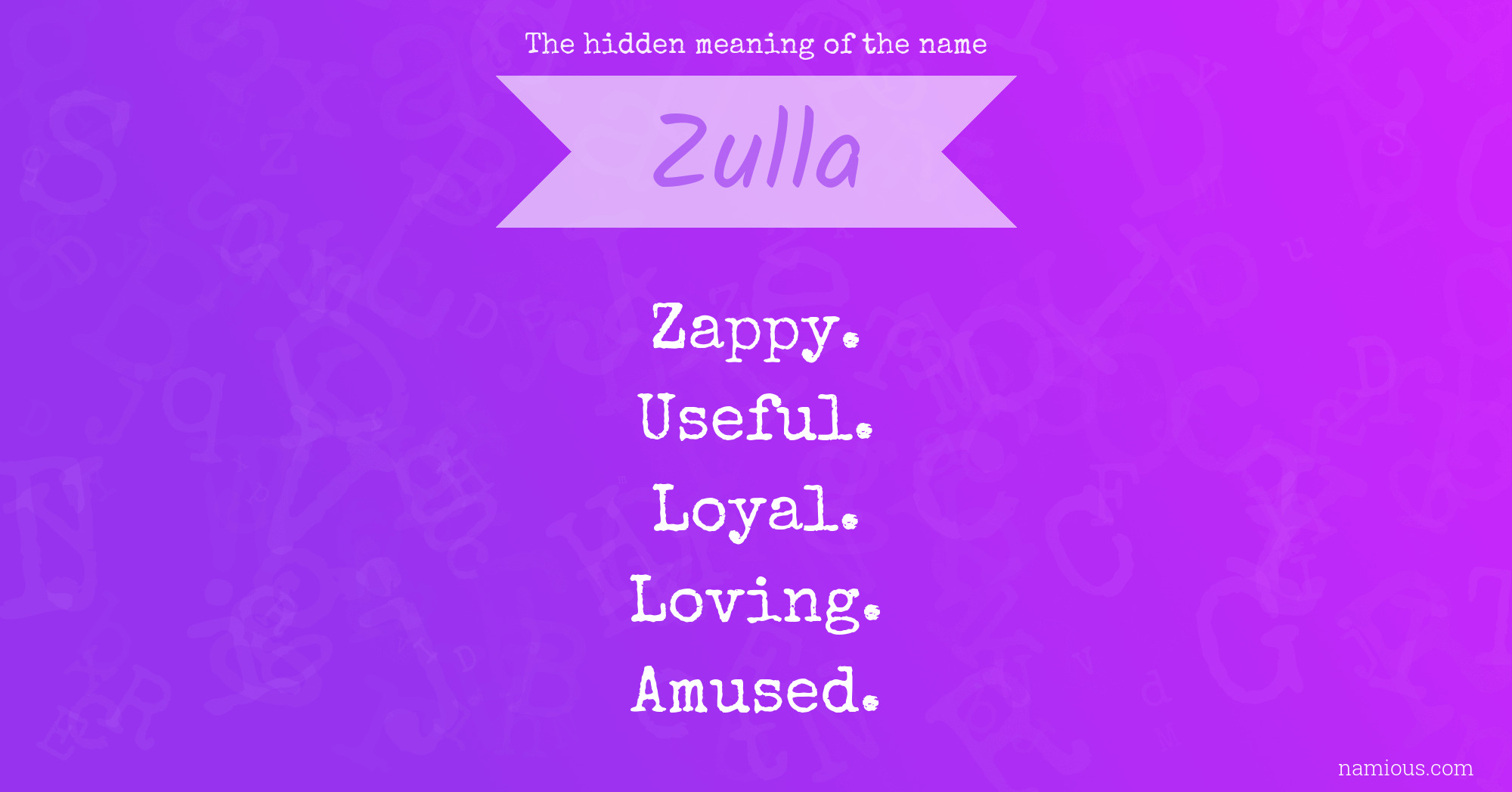 The hidden meaning of the name Zulla