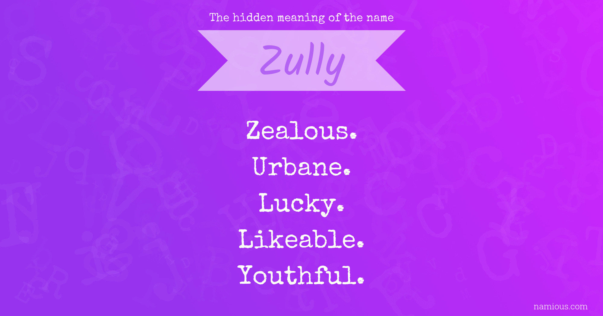 The hidden meaning of the name Zully