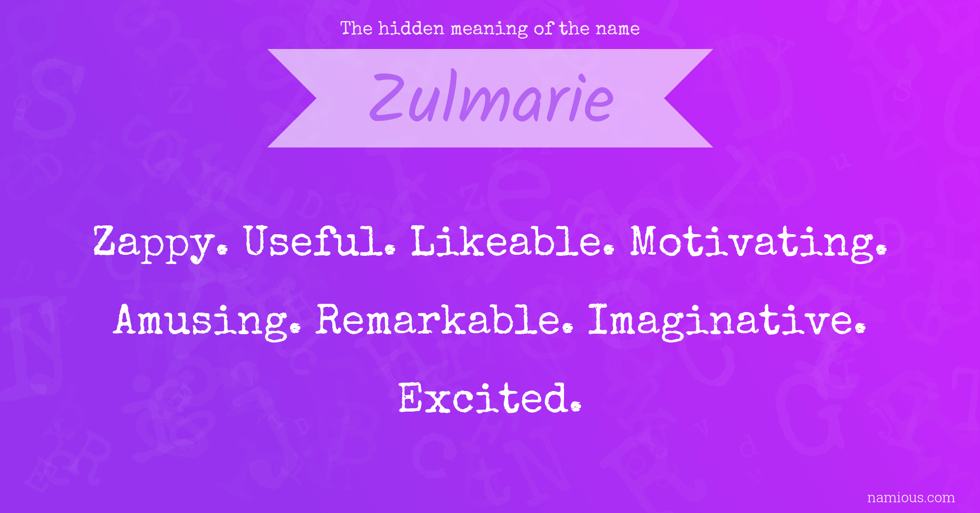 The hidden meaning of the name Zulmarie