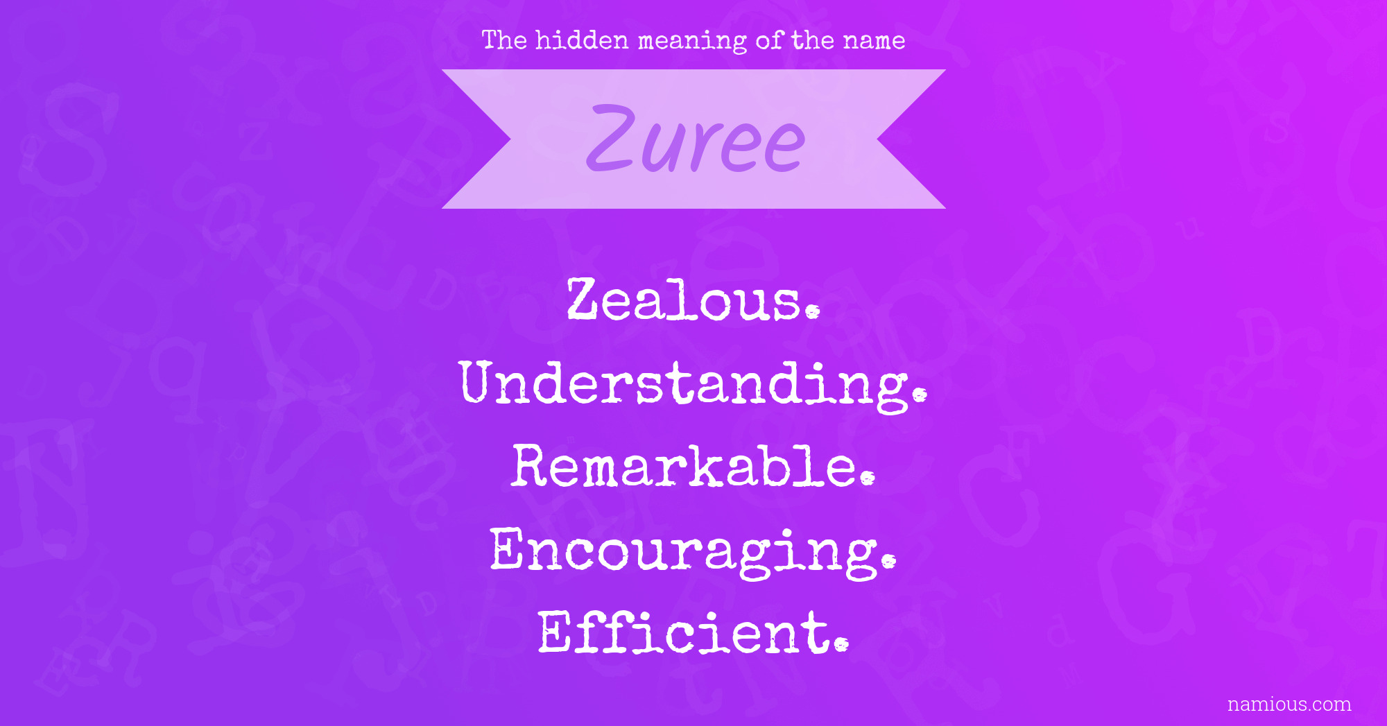 The hidden meaning of the name Zuree