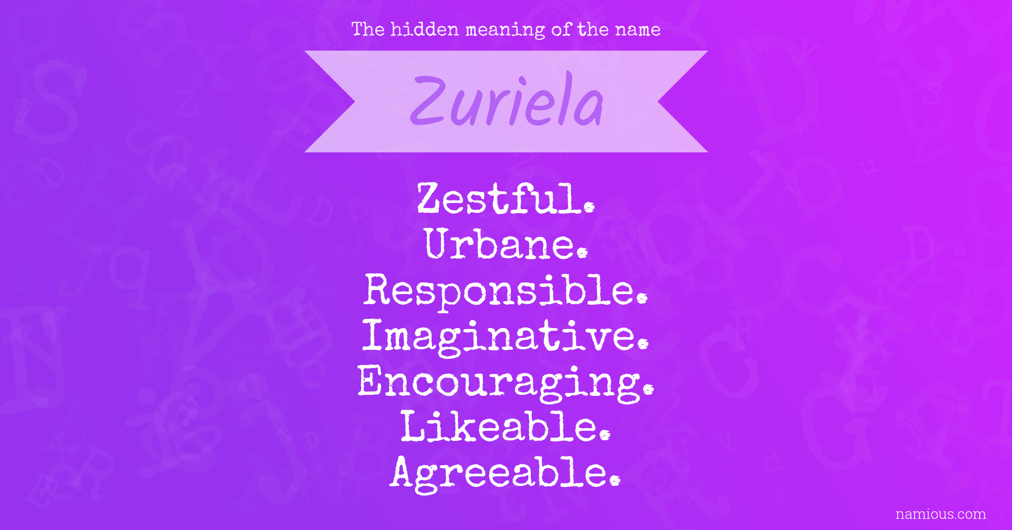 The hidden meaning of the name Zuriela