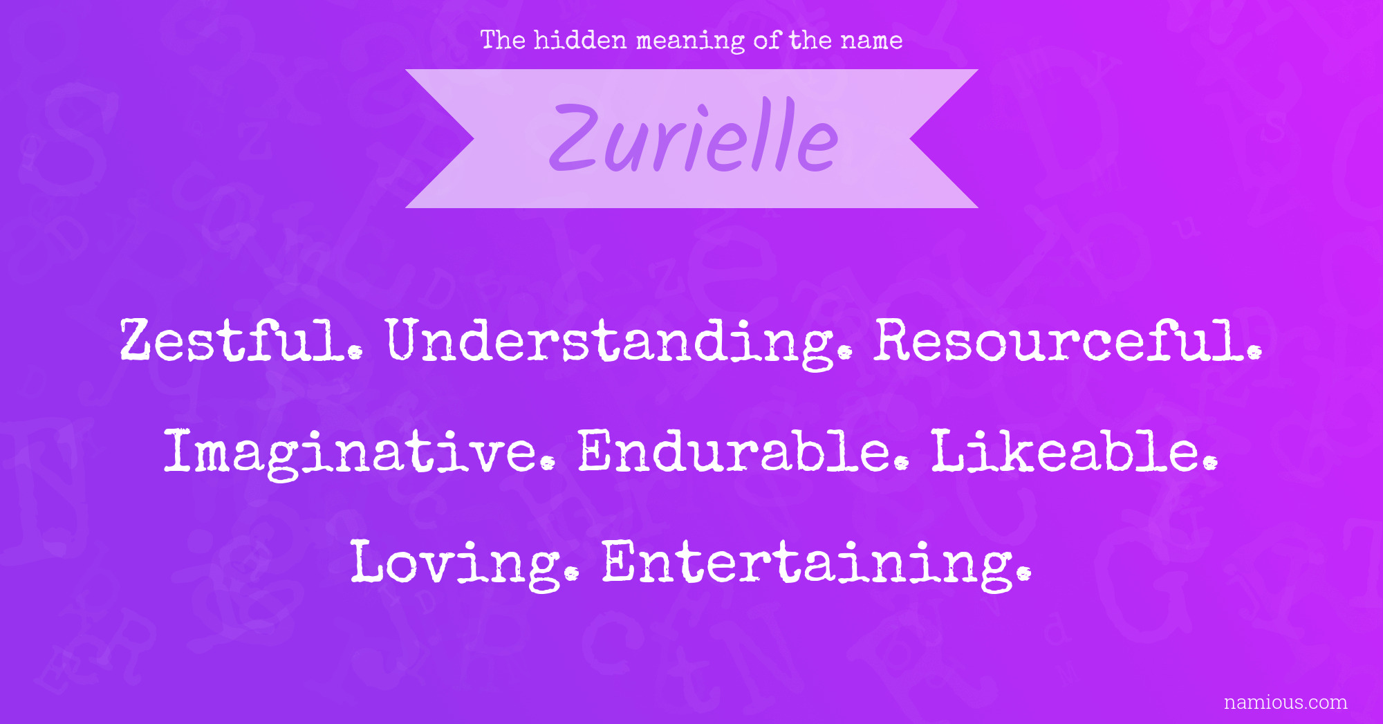 The hidden meaning of the name Zurielle