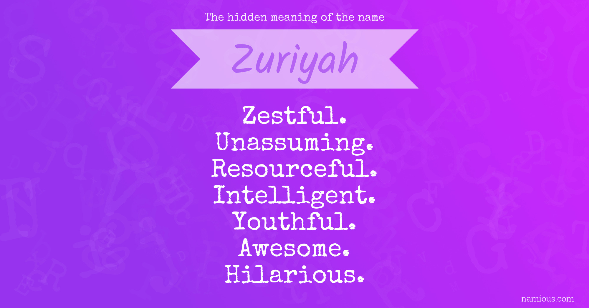 The hidden meaning of the name Zuriyah