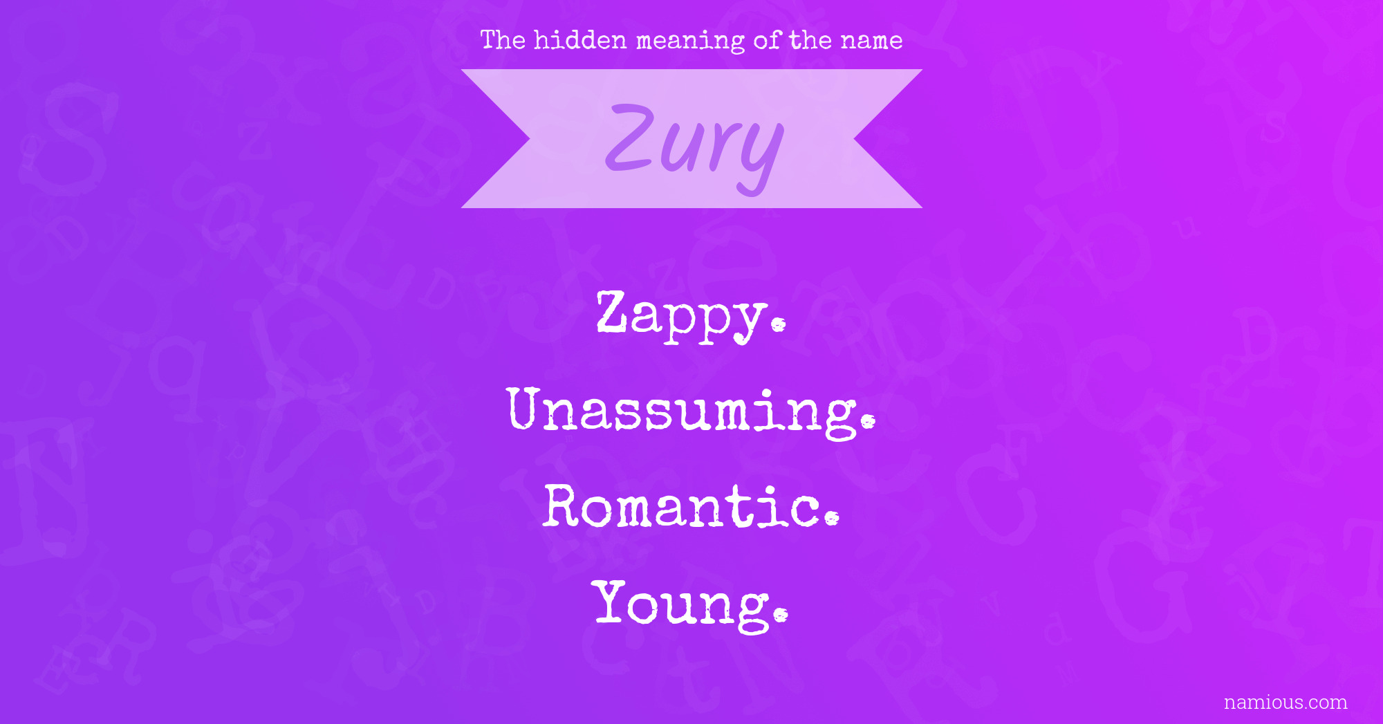 The hidden meaning of the name Zury