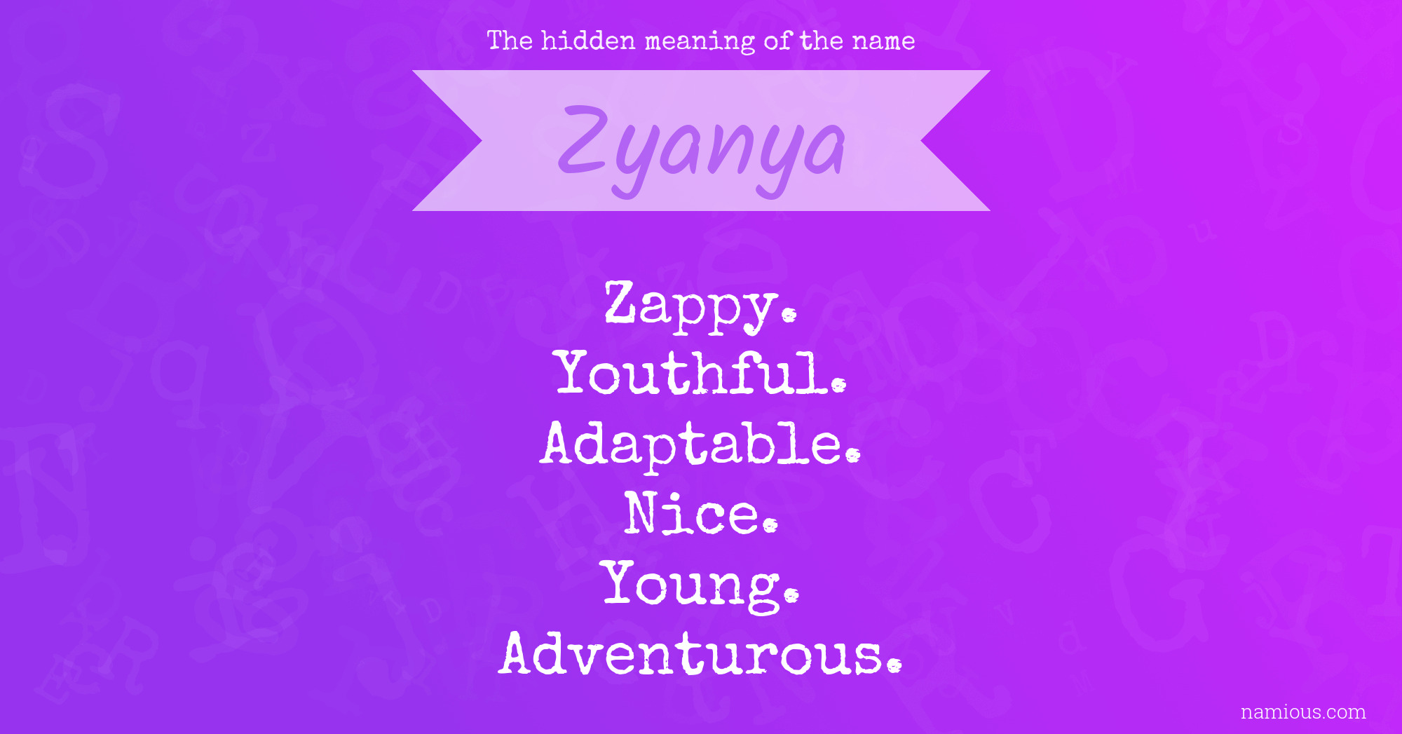 The hidden meaning of the name Zyanya