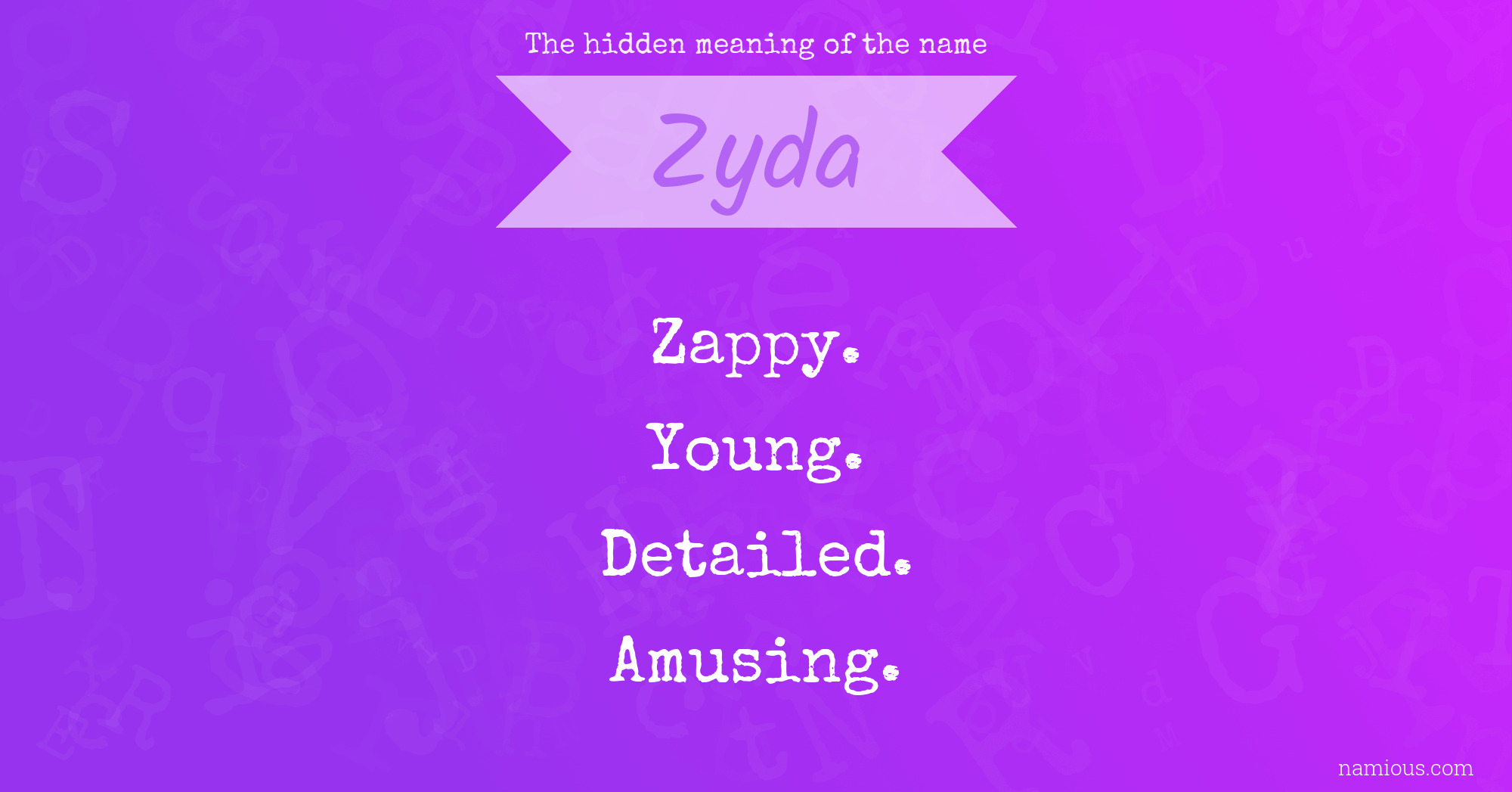 The hidden meaning of the name Zyda