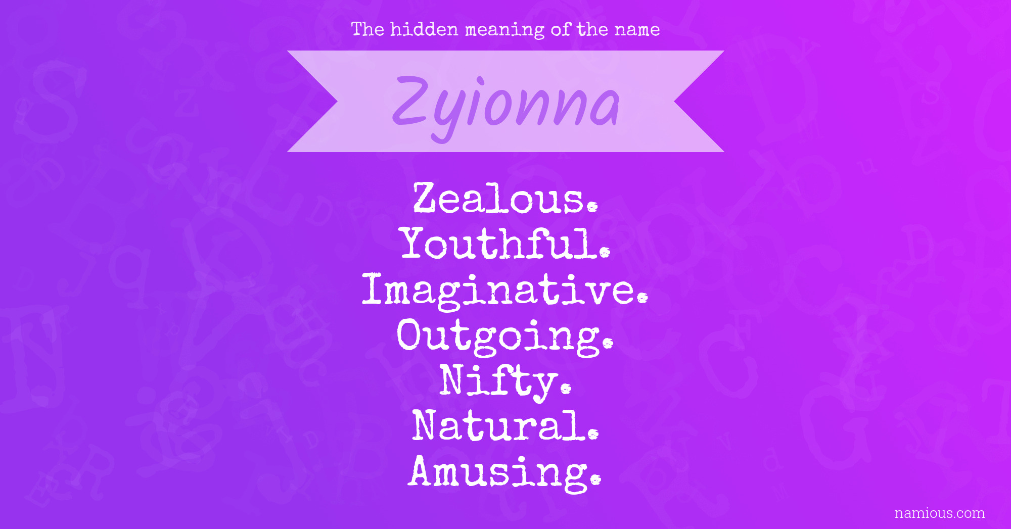 The hidden meaning of the name Zyionna