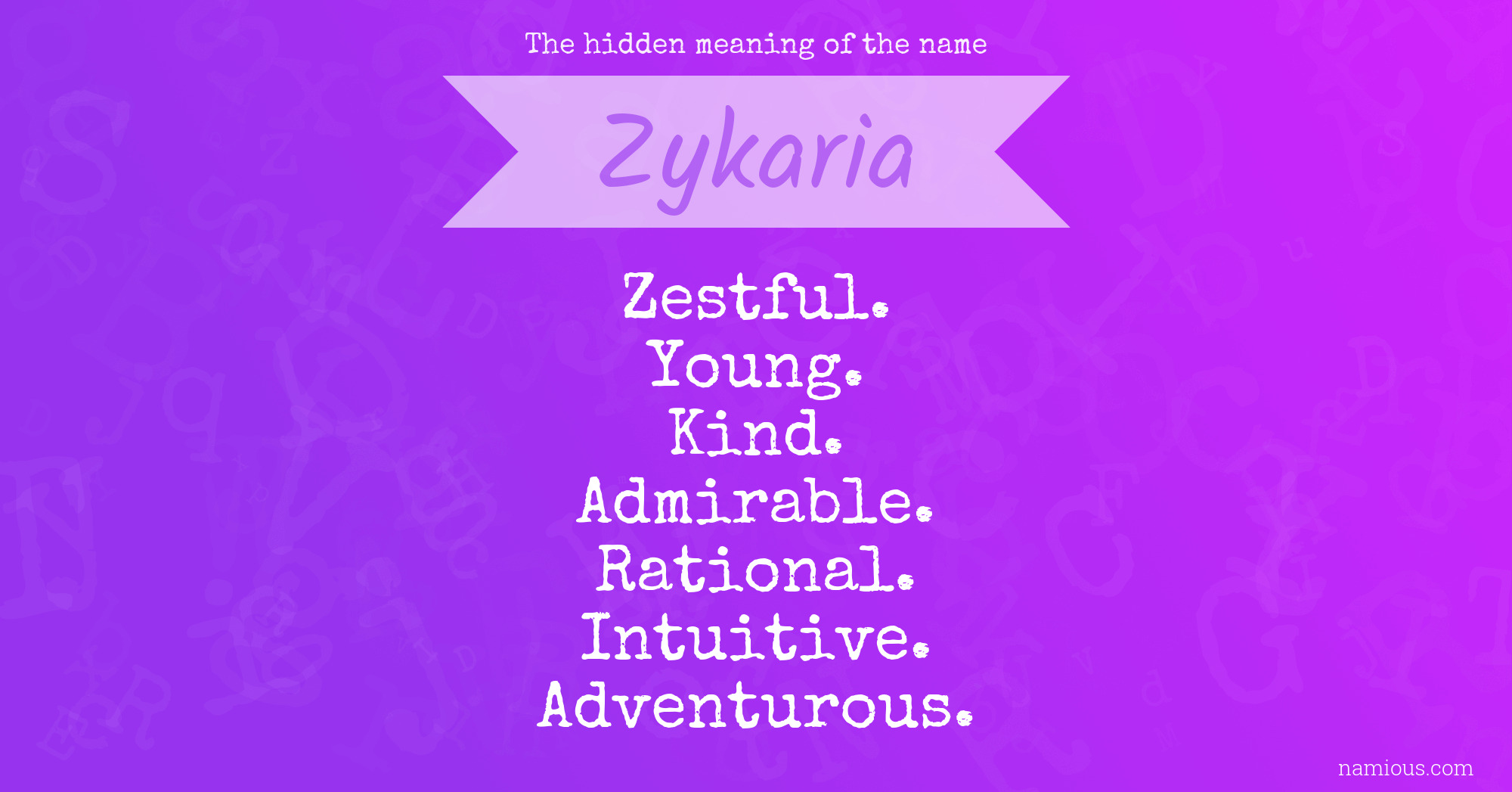 The hidden meaning of the name Zykaria