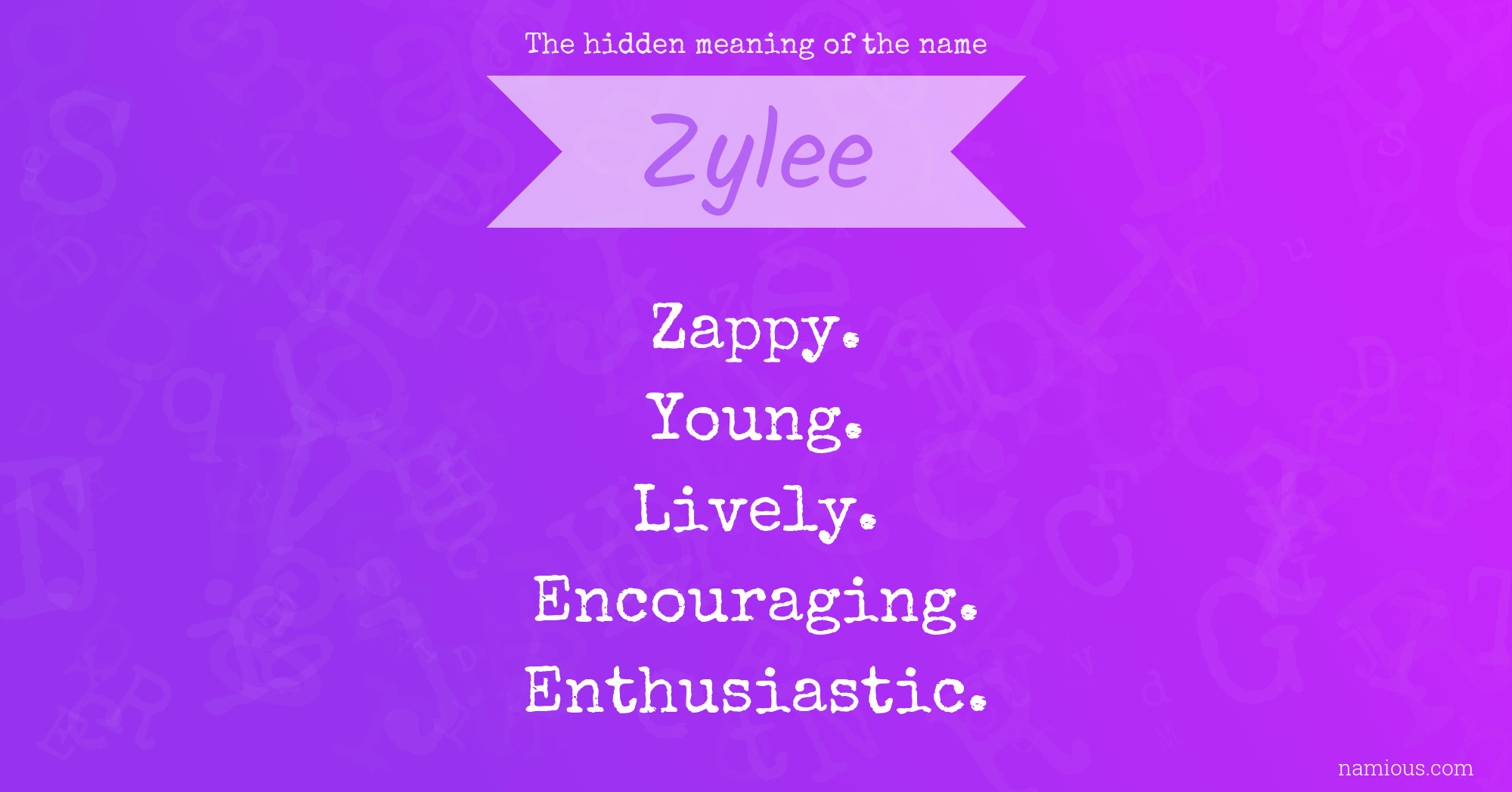 The hidden meaning of the name Zylee