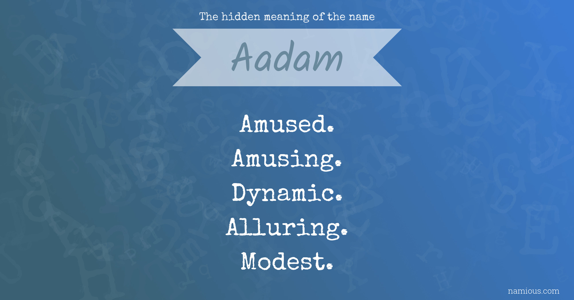 The hidden meaning of the name Aadam