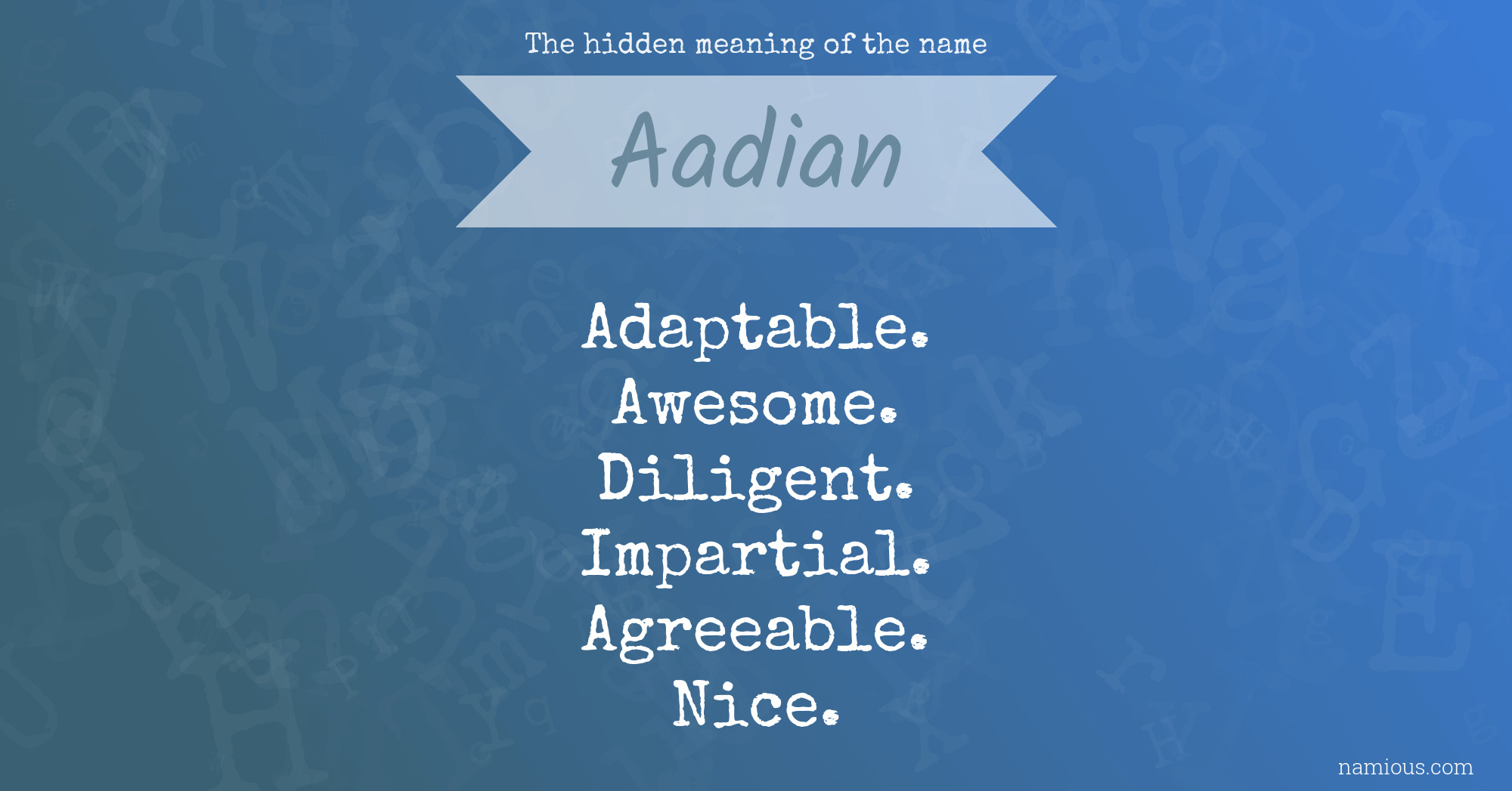 The hidden meaning of the name Aadian