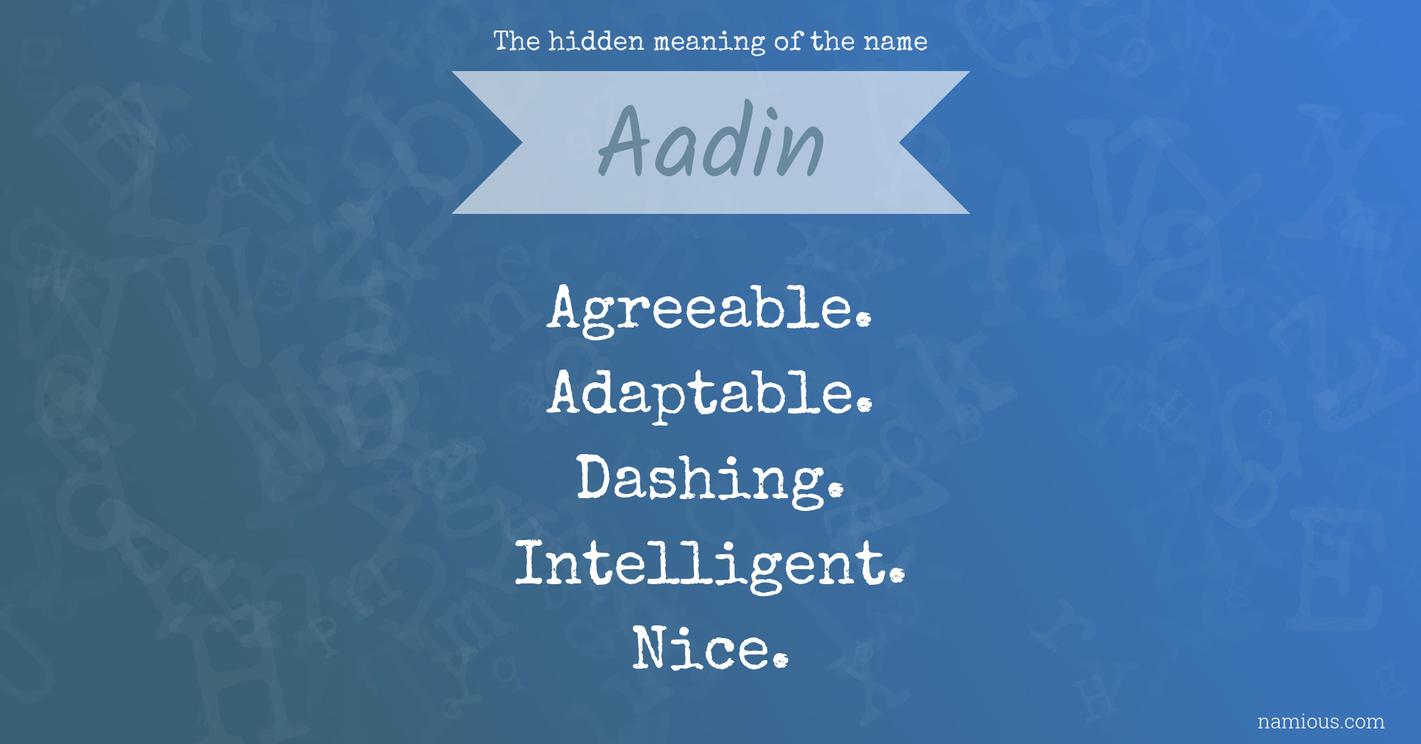 The hidden meaning of the name Aadin