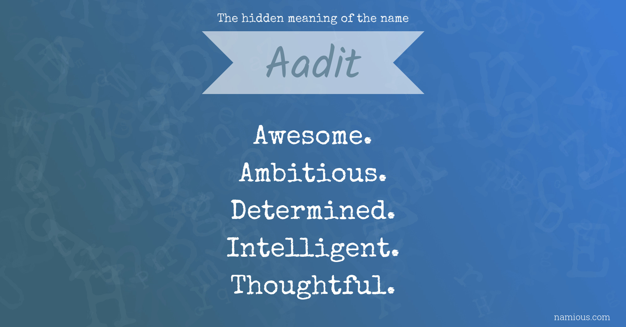 The hidden meaning of the name Aadit