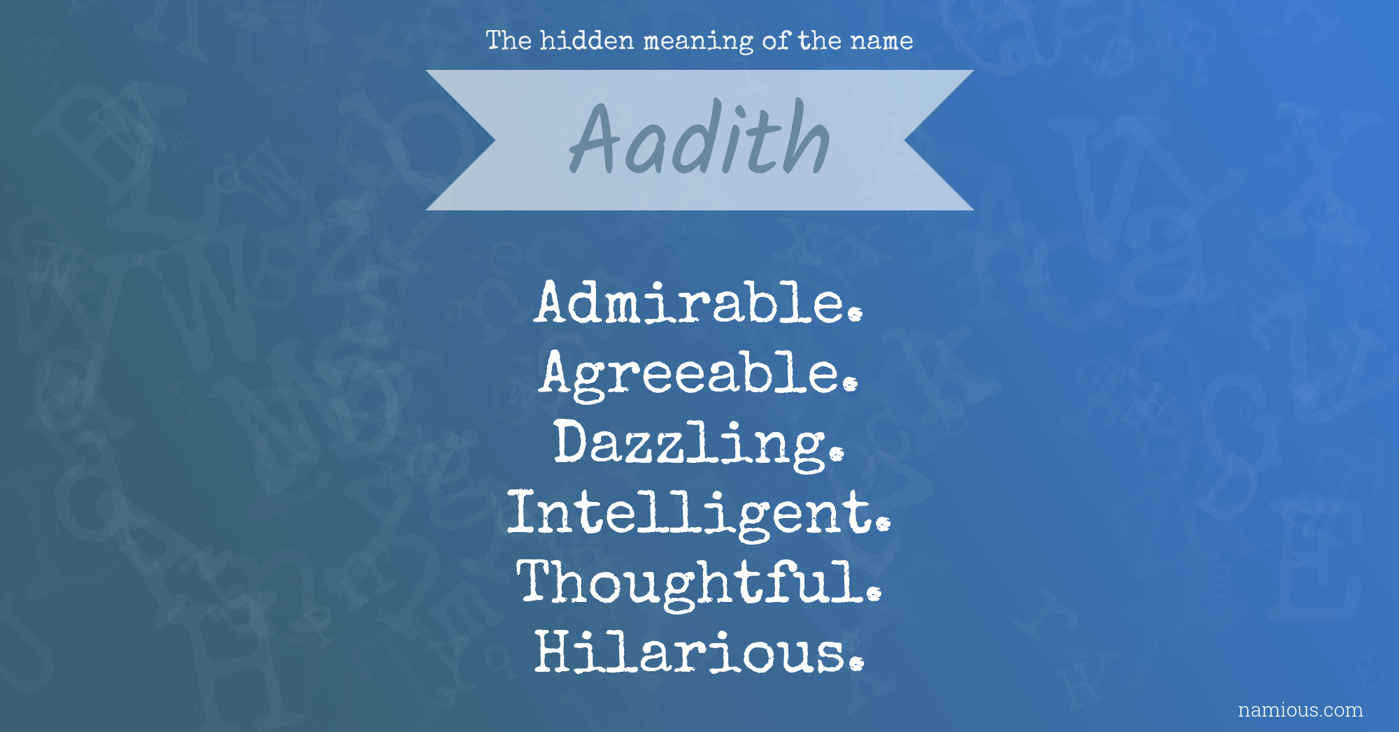 The hidden meaning of the name Aadith