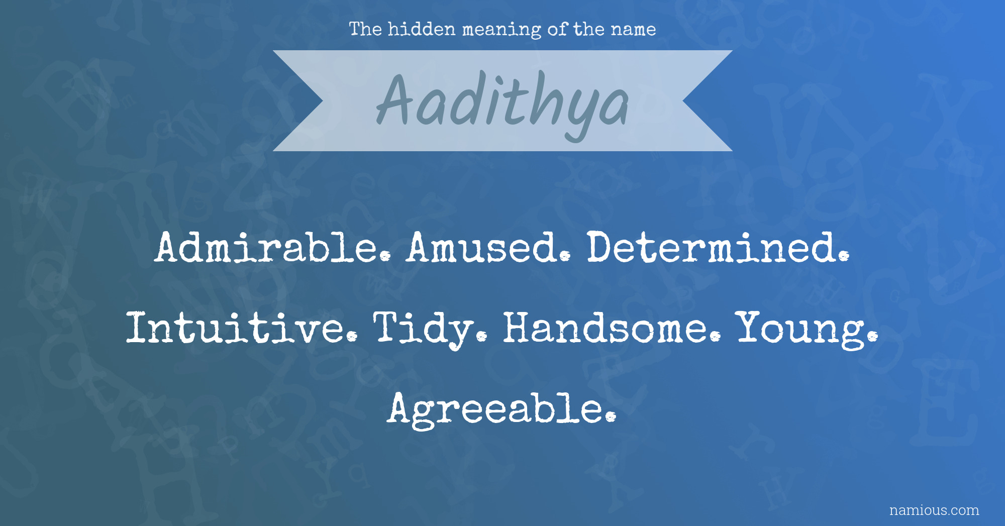 The hidden meaning of the name Aadithya