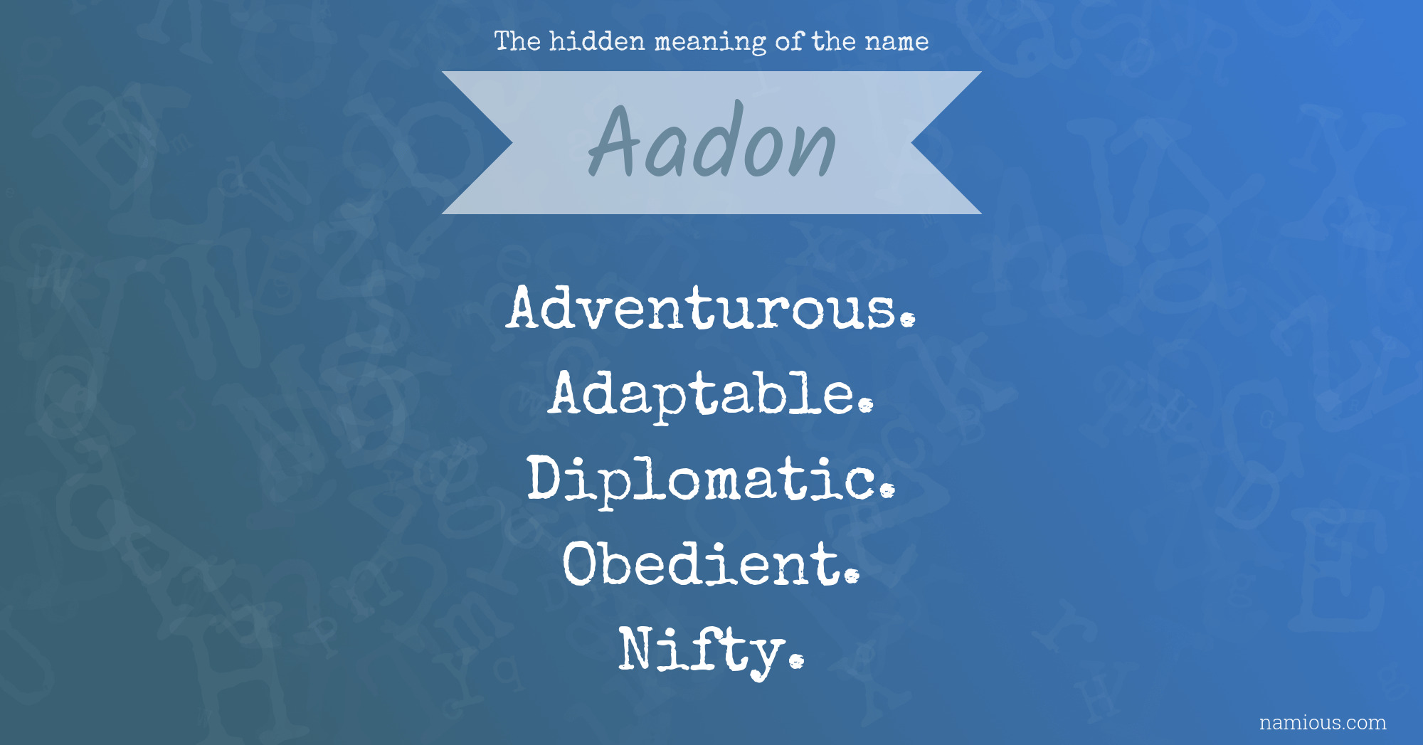 The hidden meaning of the name Aadon