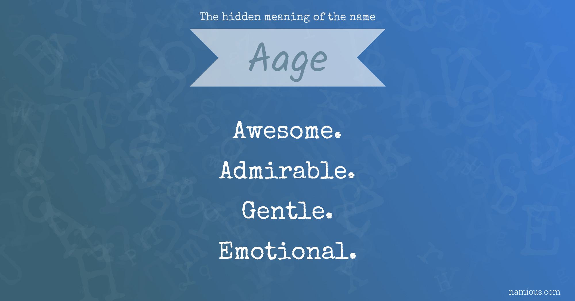 The hidden meaning of the name Aage