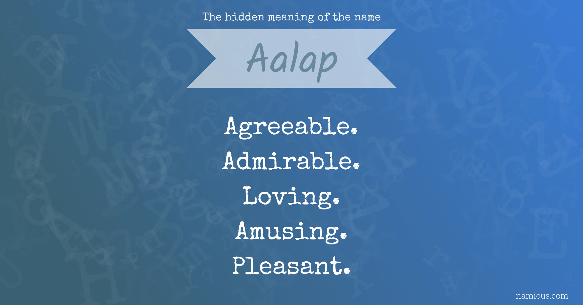 The hidden meaning of the name Aalap