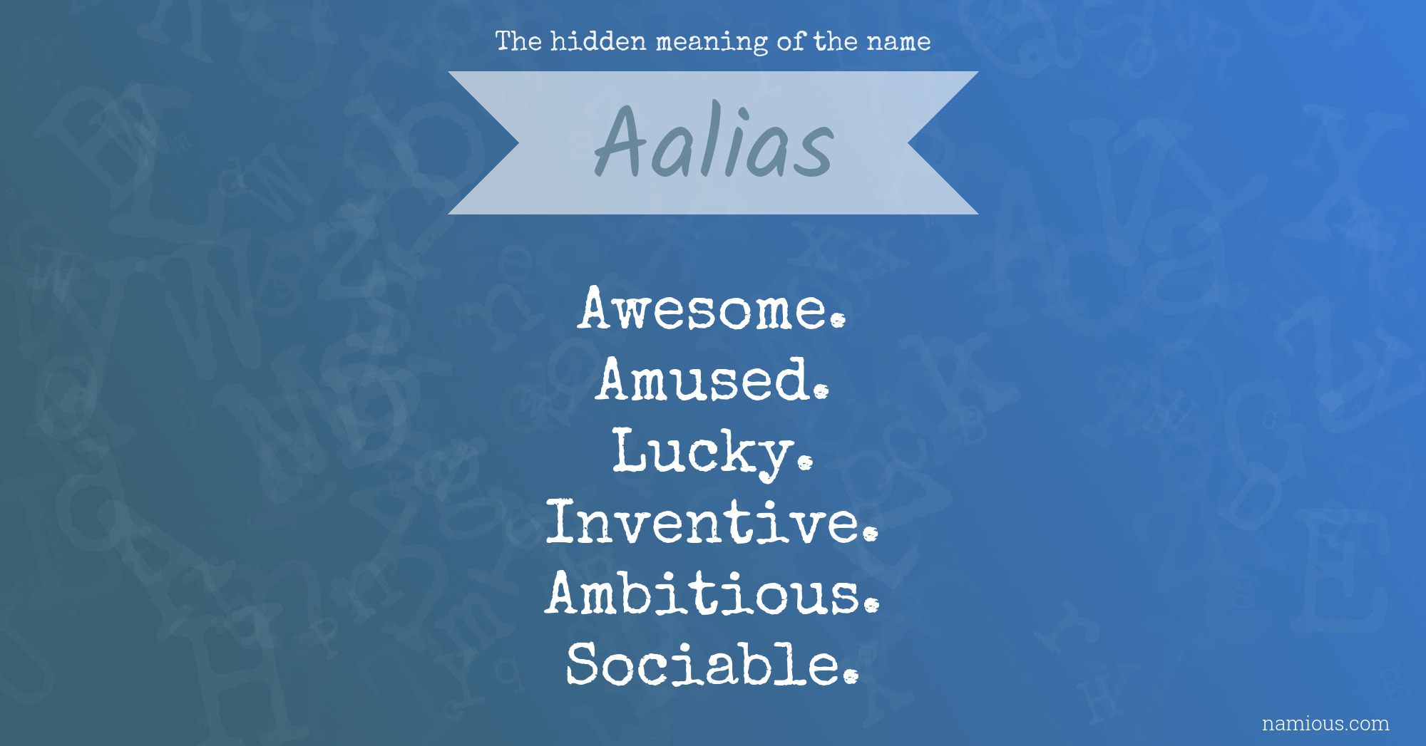 The hidden meaning of the name Aalias