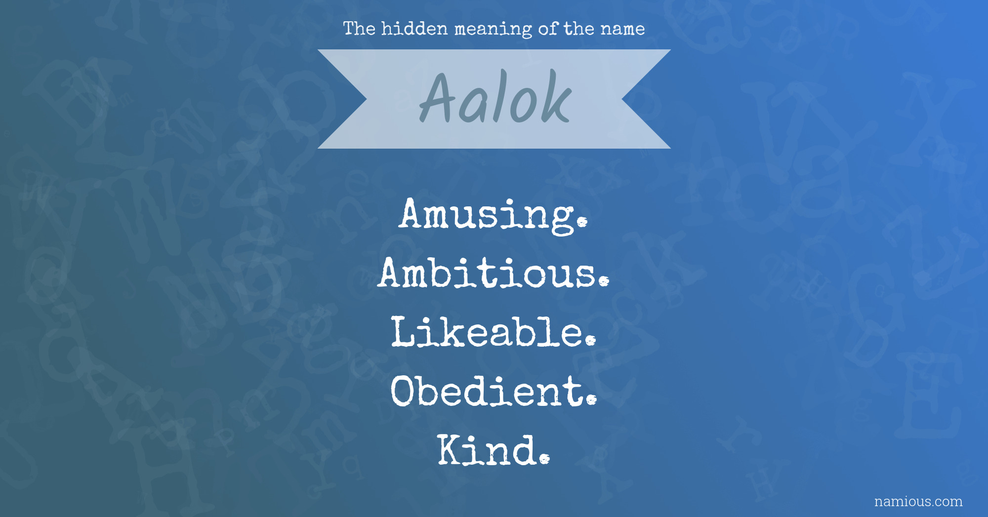 The hidden meaning of the name Aalok