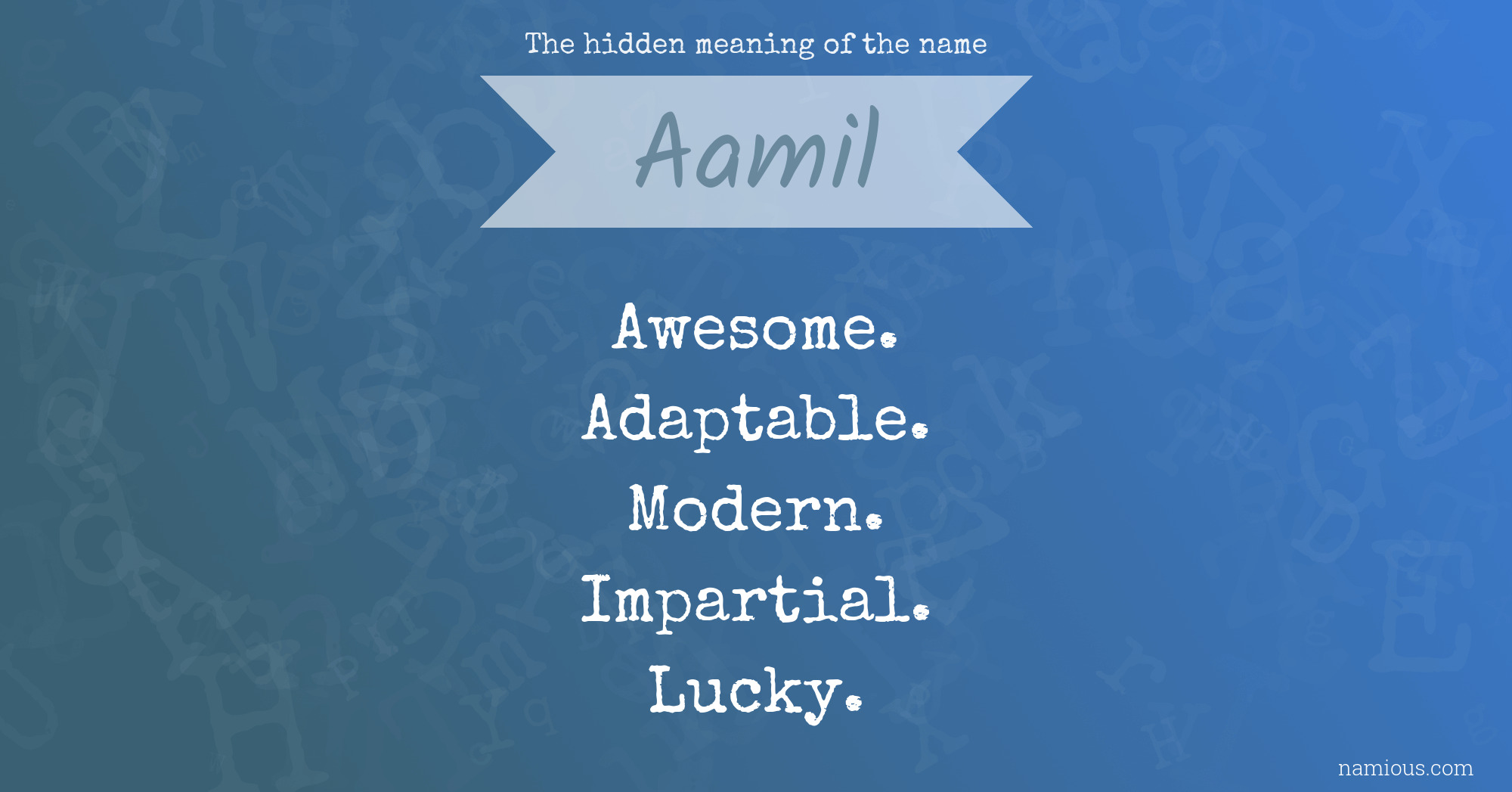 The hidden meaning of the name Aamil