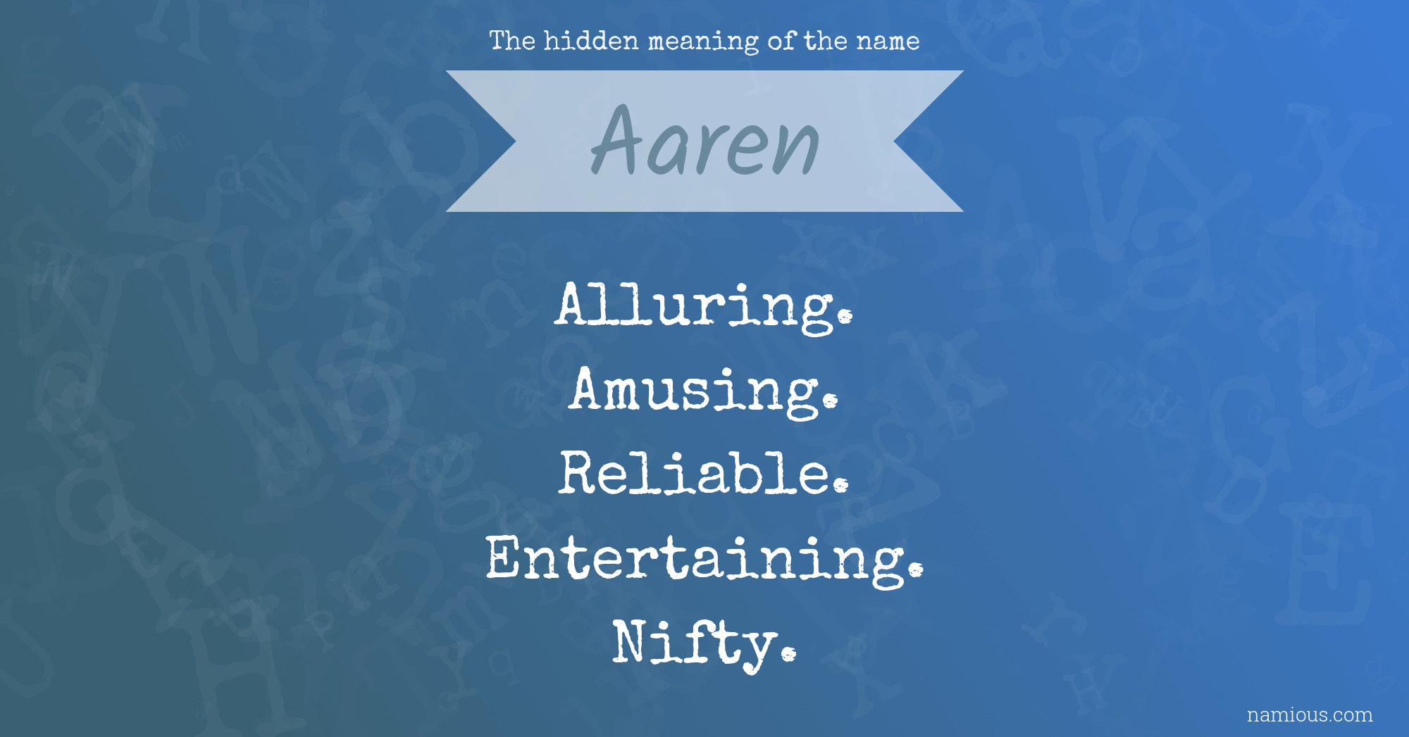 The hidden meaning of the name Aaren