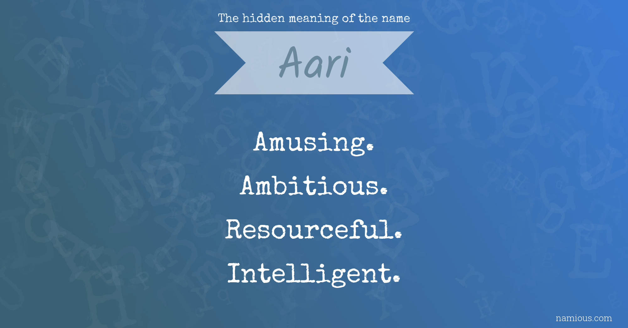 The hidden meaning of the name Aari