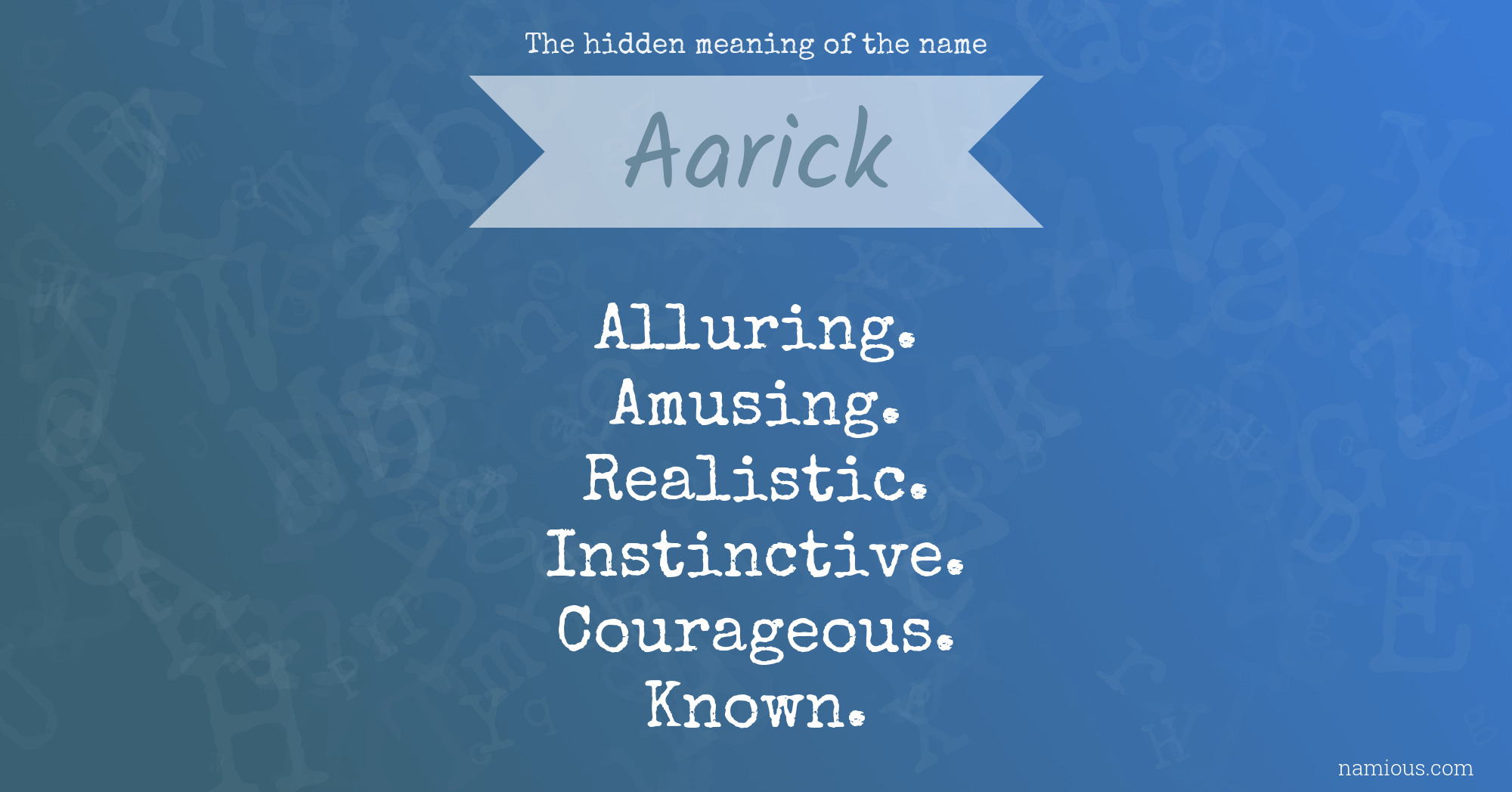 The hidden meaning of the name Aarick