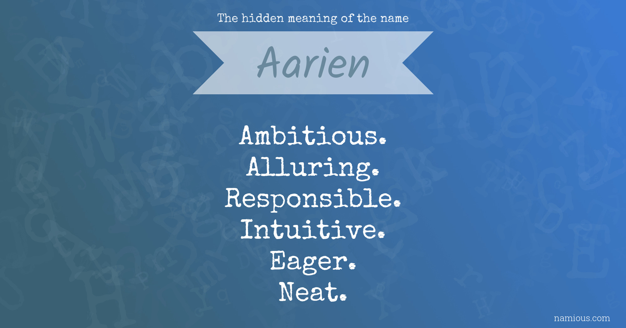 The hidden meaning of the name Aarien