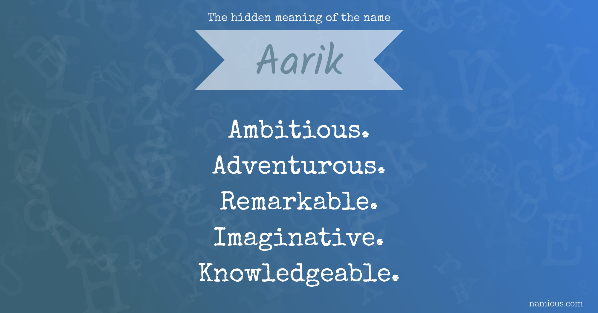 The hidden meaning of the name Aarik