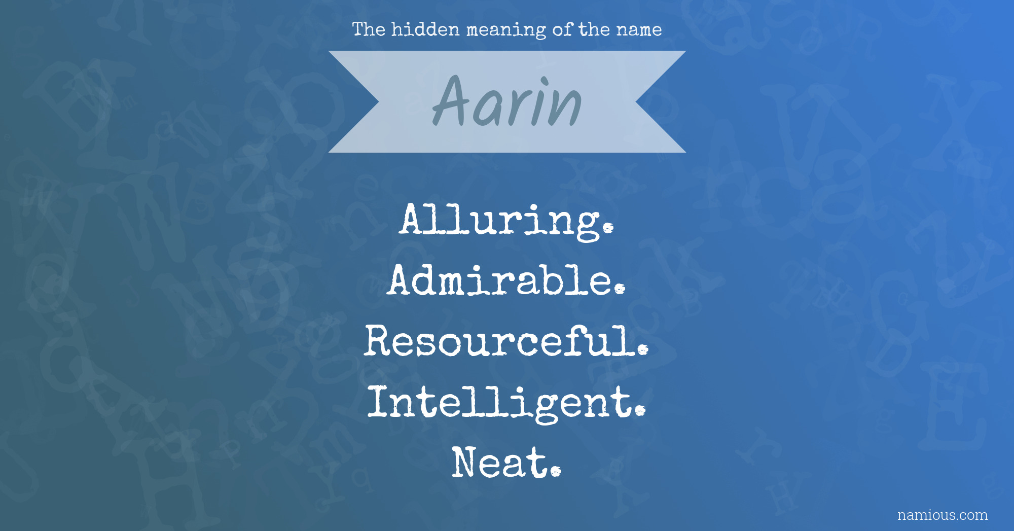 The hidden meaning of the name Aarin