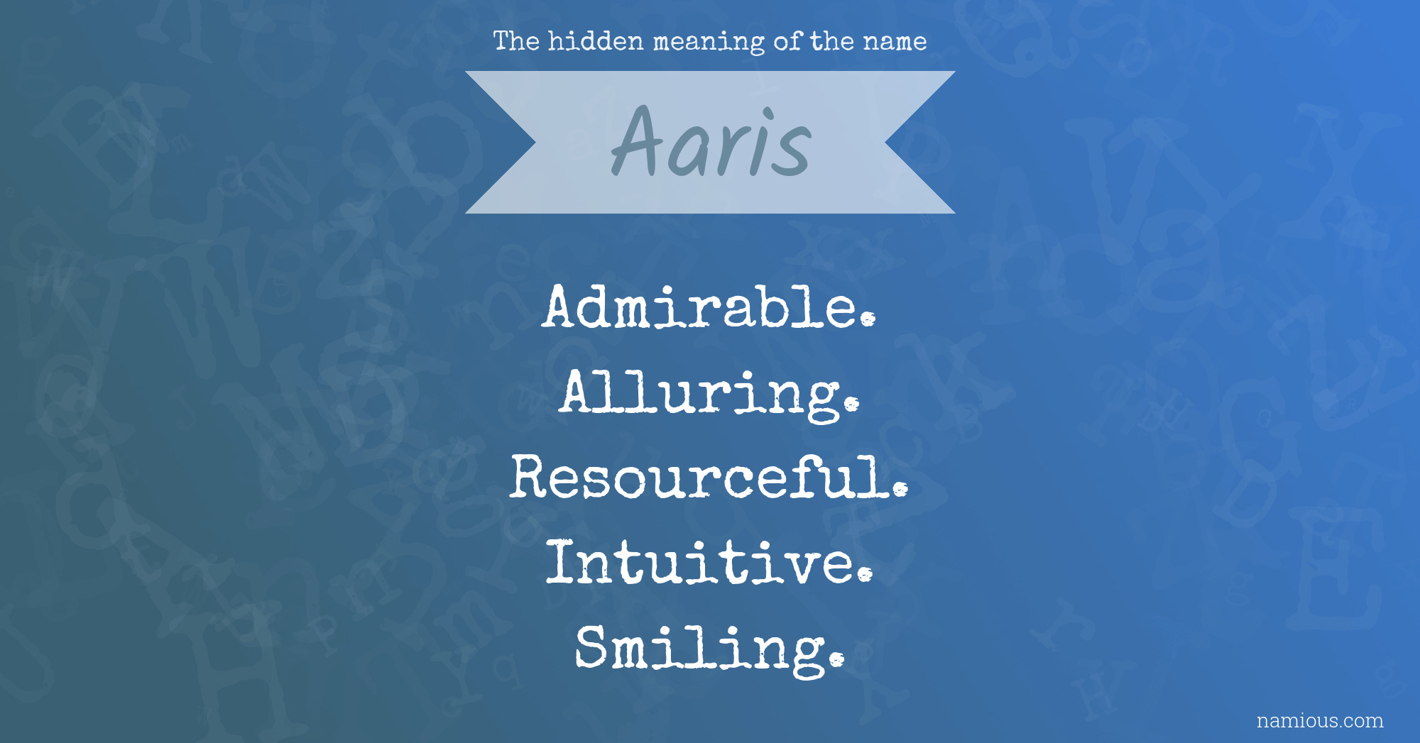 The hidden meaning of the name Aaris