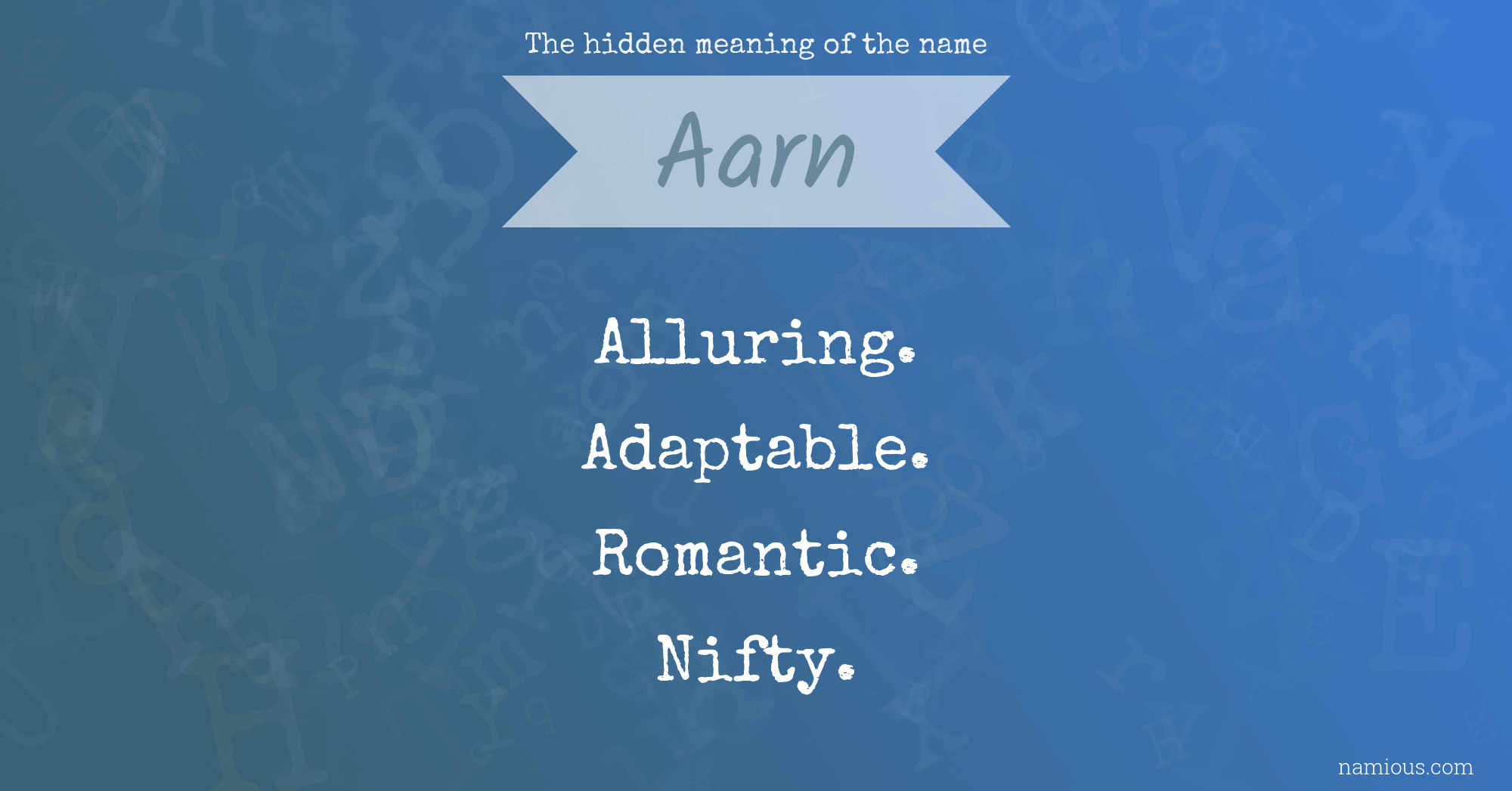 The hidden meaning of the name Aarn