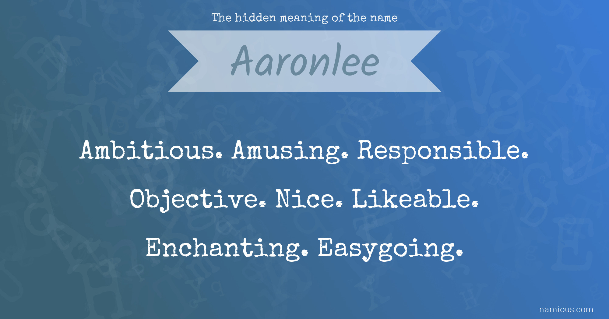 The hidden meaning of the name Aaronlee