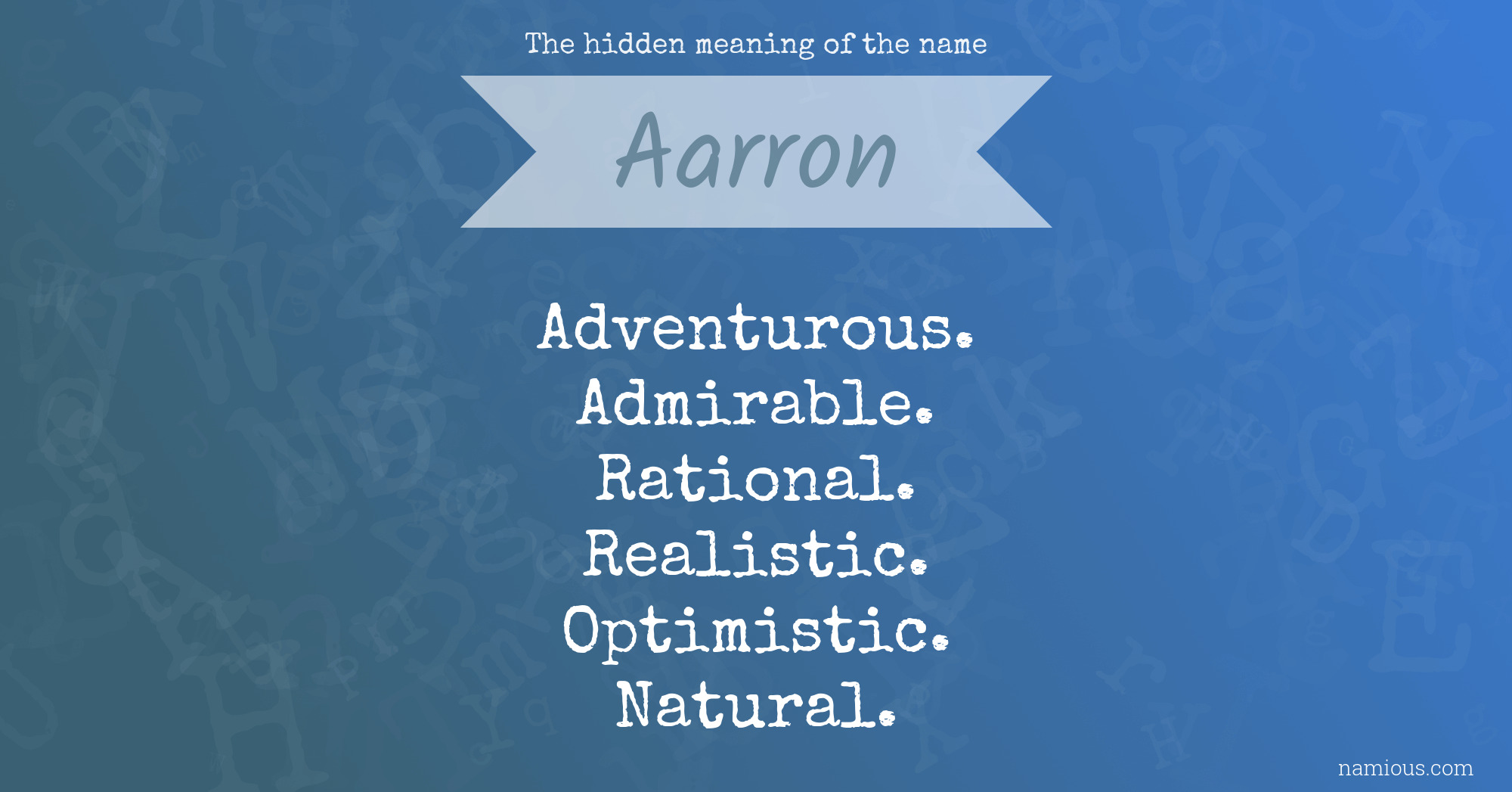 The hidden meaning of the name Aarron