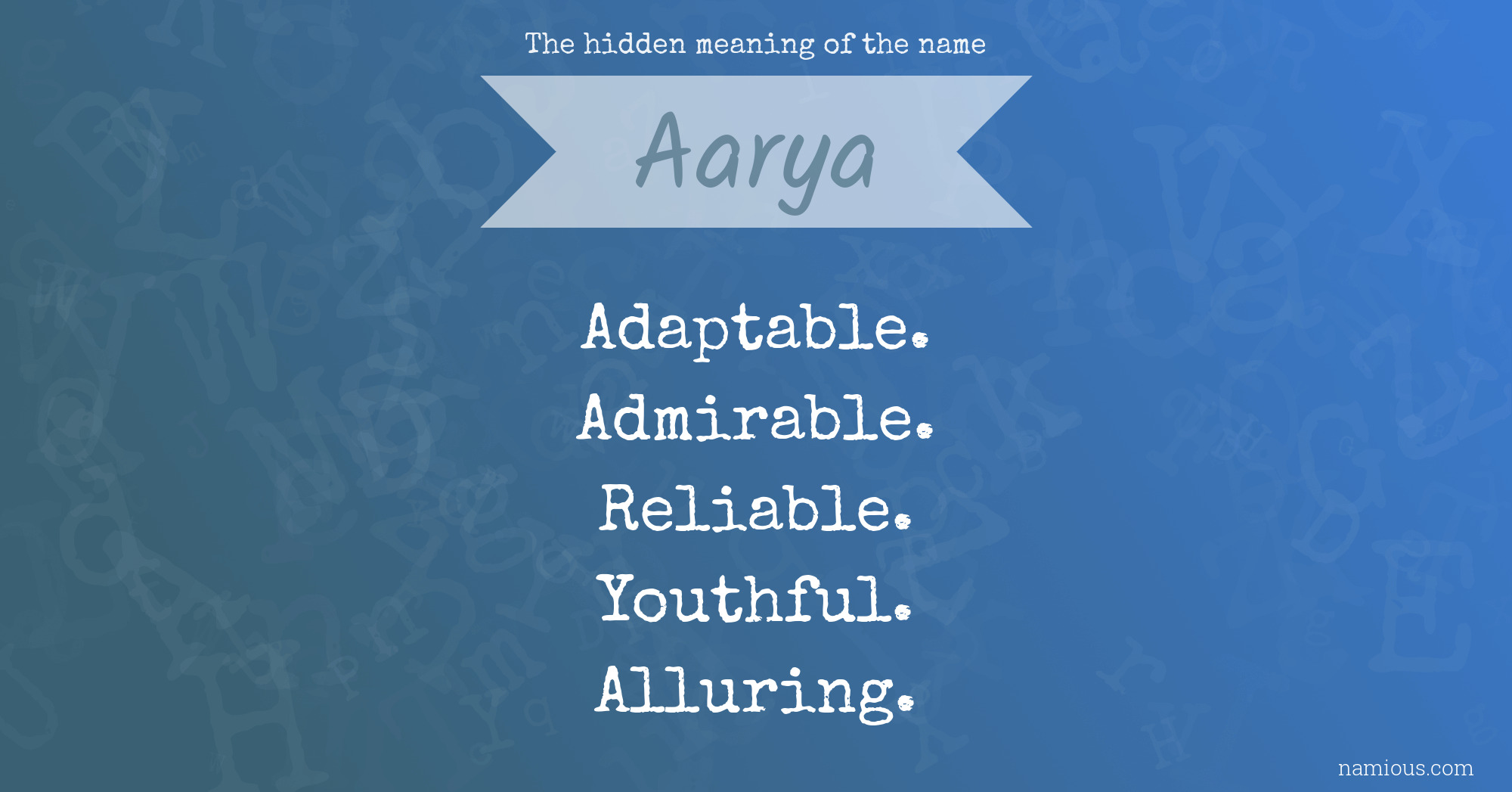 The hidden meaning of the name Aarya