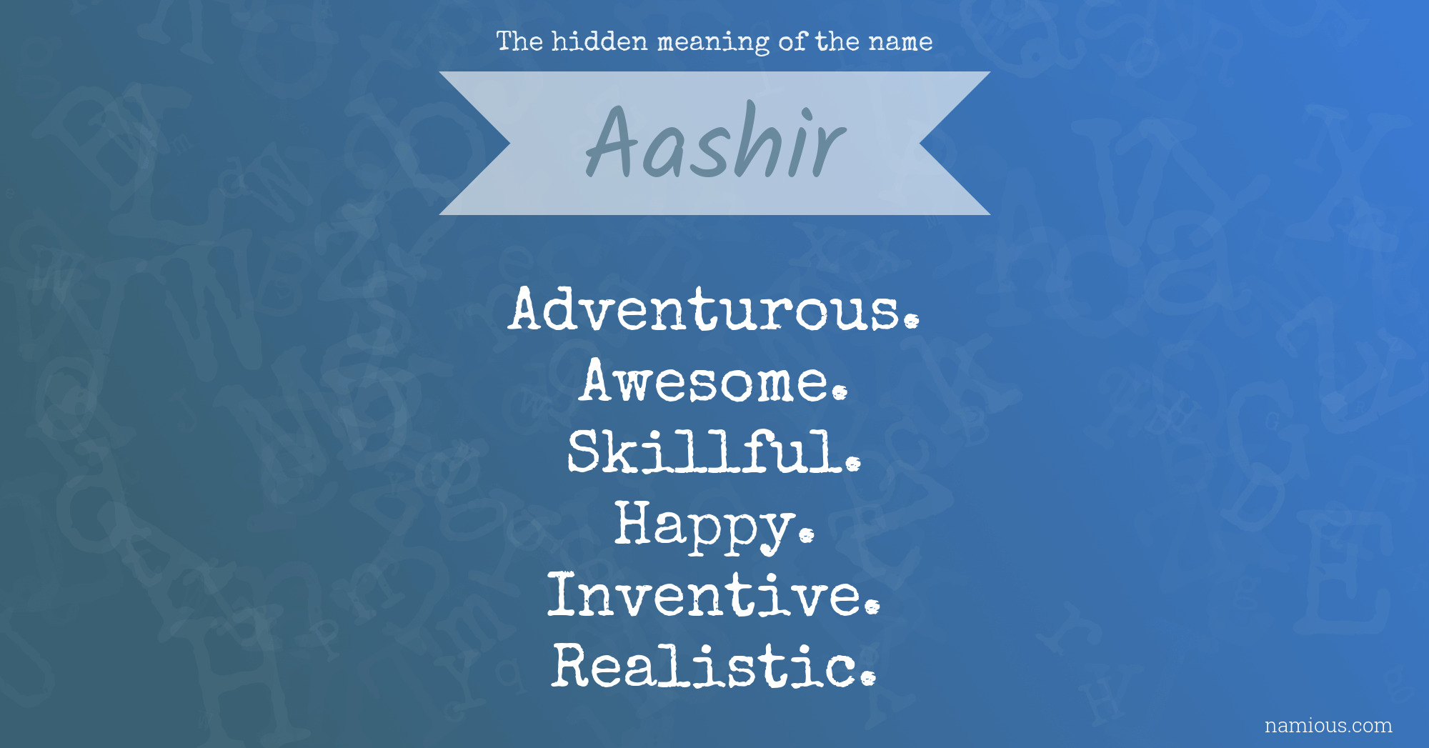 The hidden meaning of the name Aashir