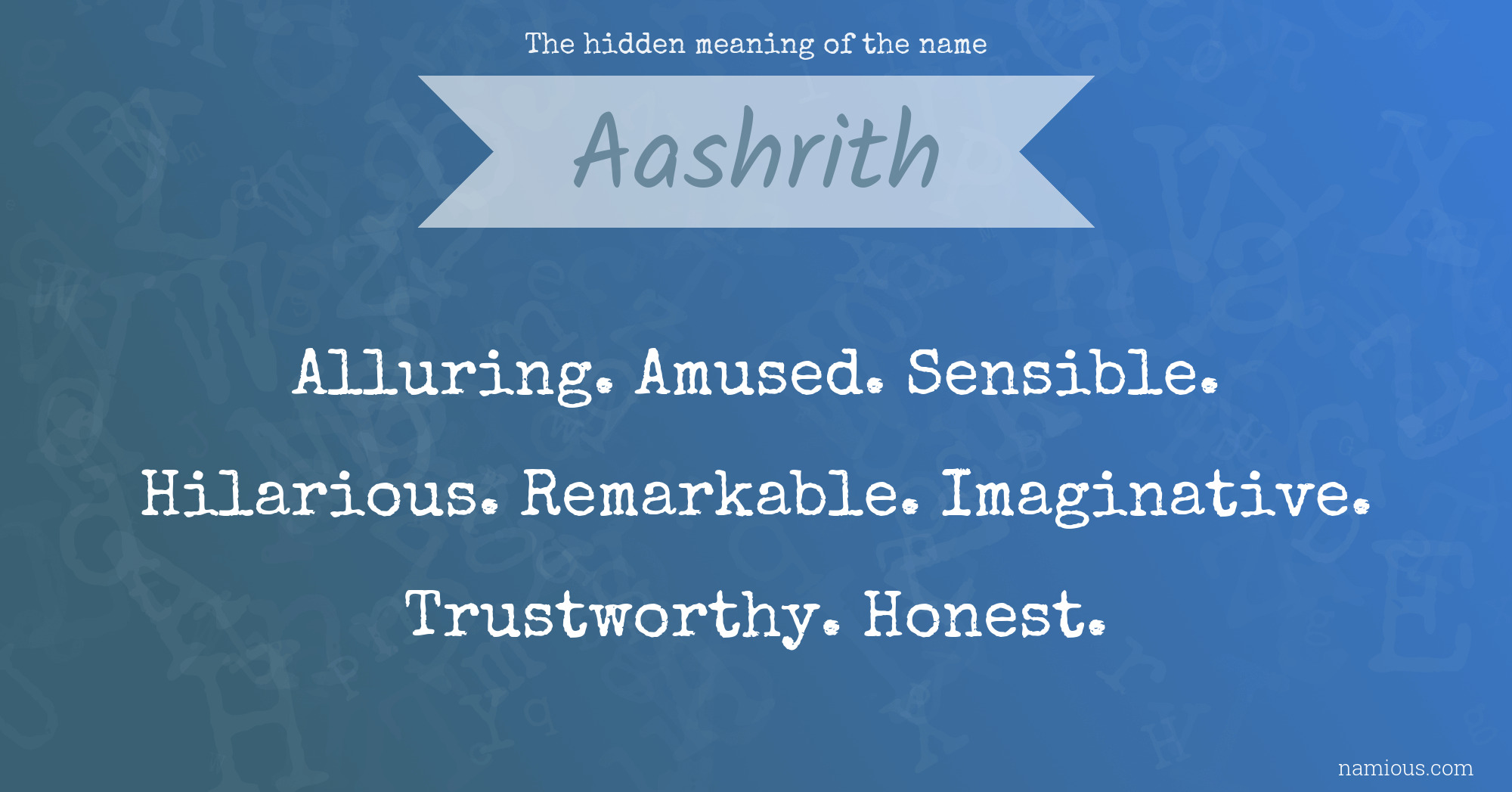 The hidden meaning of the name Aashrith